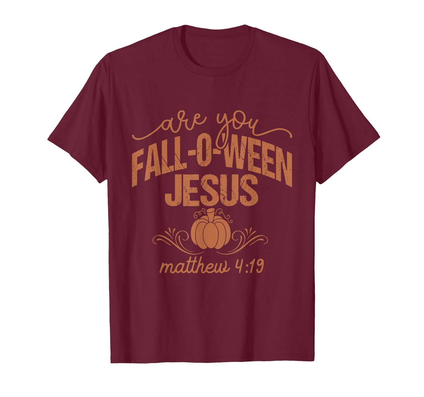 are You Fall-O-Ween Jesus Christian Halloween Pumpkin Vibes T-Shirt