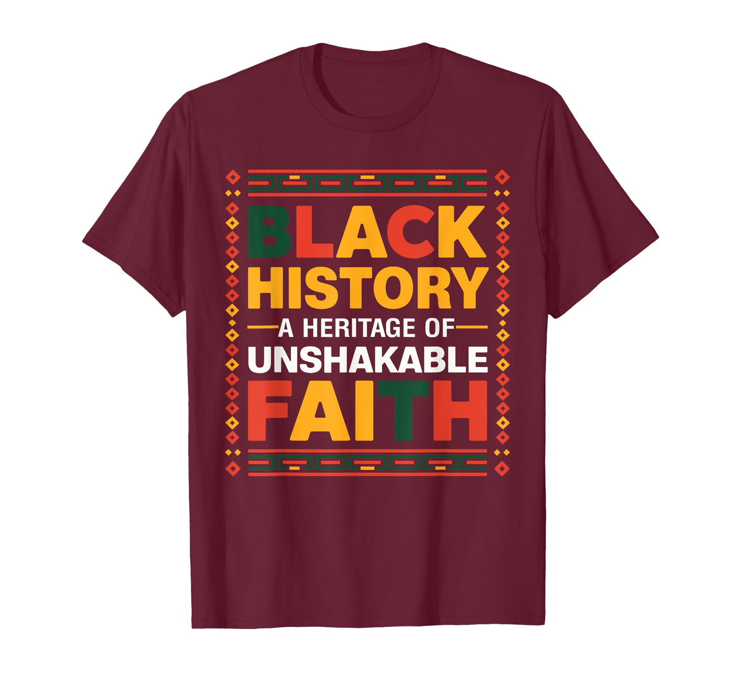 Black History Month A Heritage Of Unshakable Faith T-Shirt