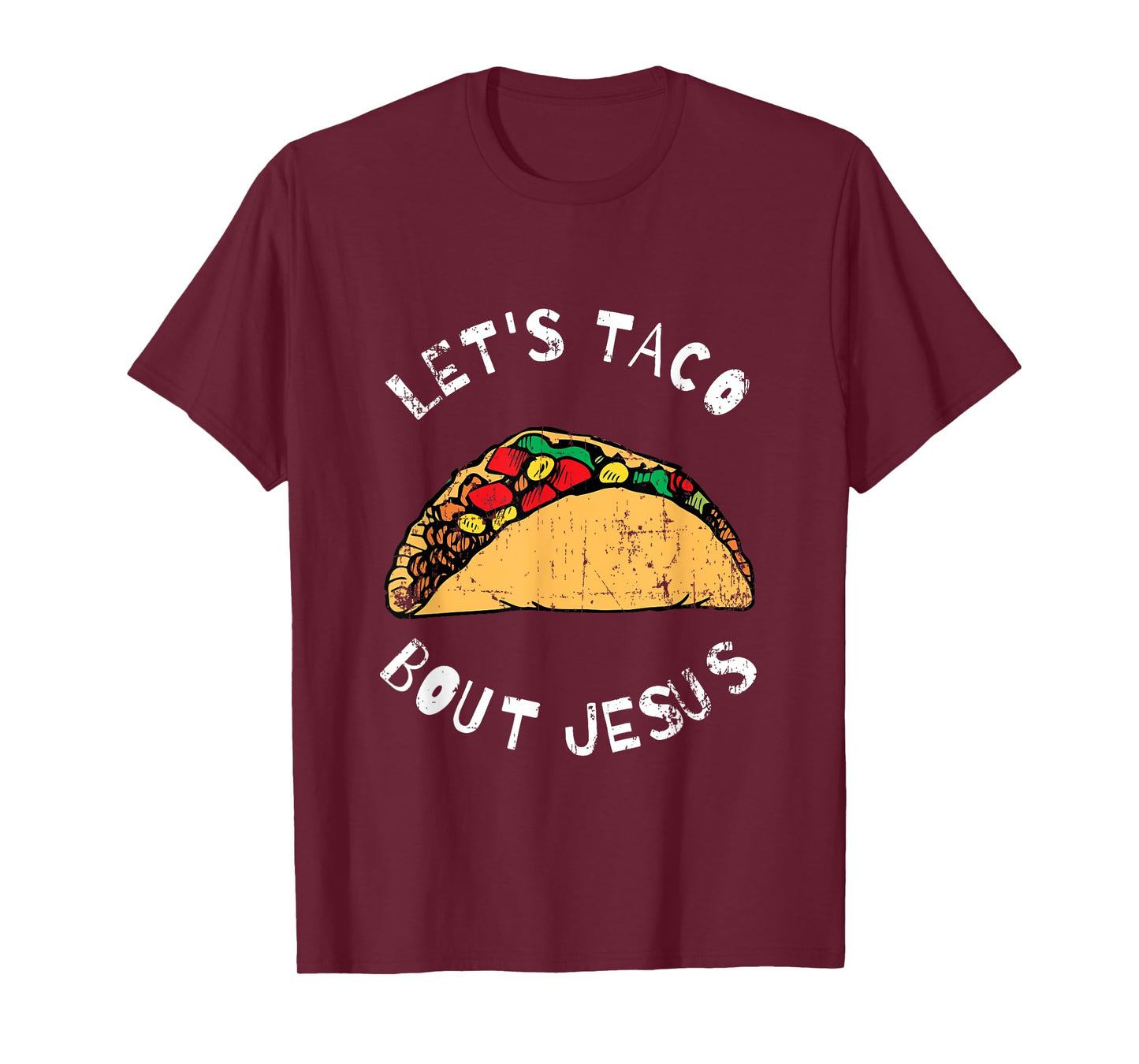 Lets Taco Bout Jesus, Lettuce Taco Bout Jesus, Funny T-Shirt