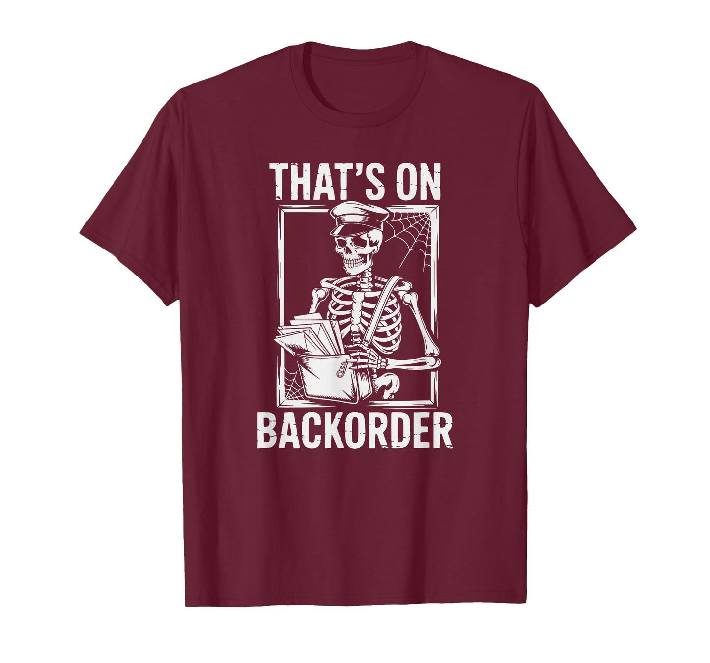 Funny Halloween Skeleton That’s On BackOrder Mail Meme T-Shirt