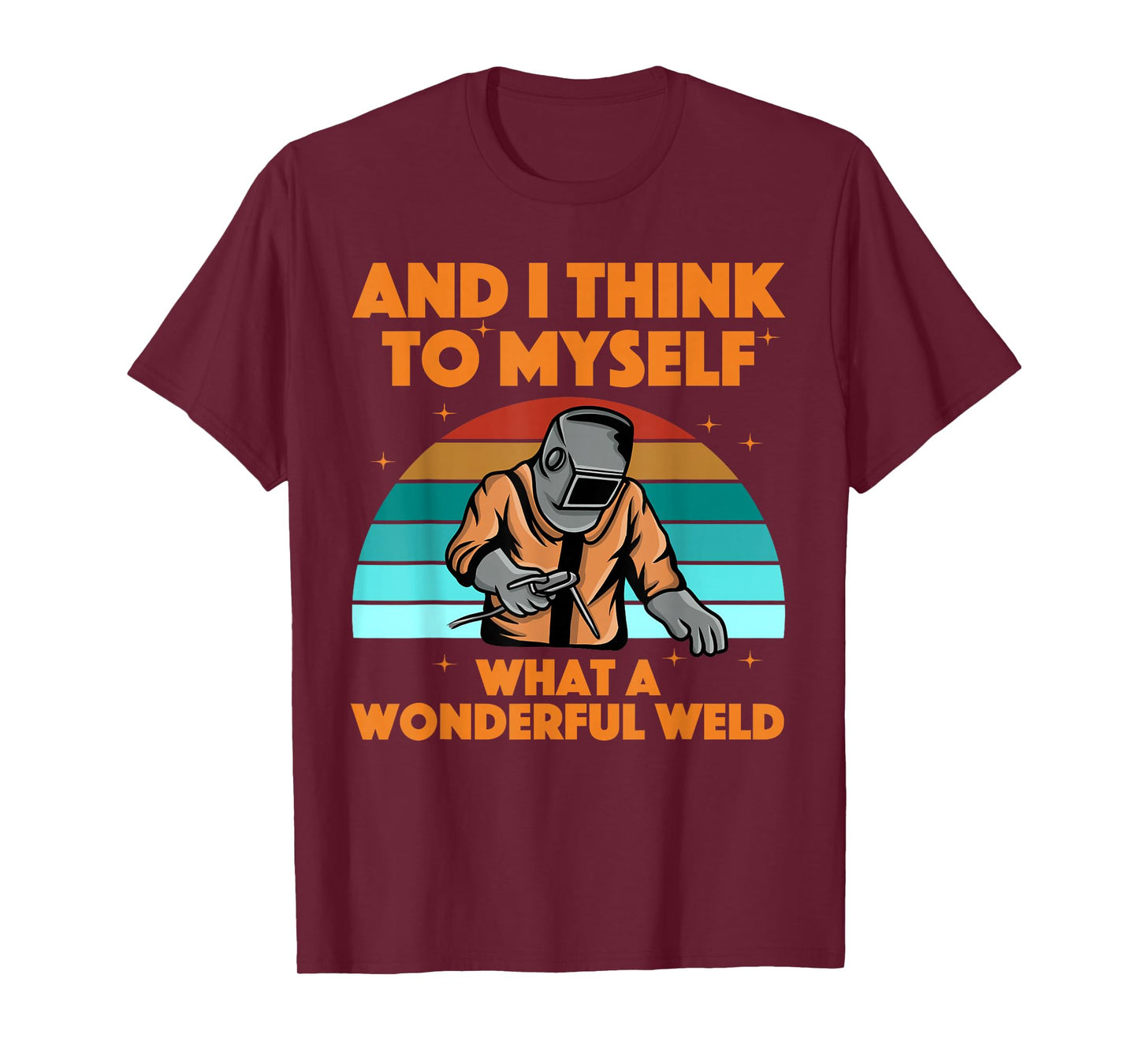 Best Welding Art For Men Women MIG/TIG Welding Metal Welder T-Shirt