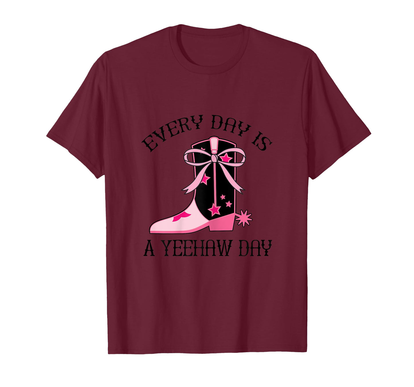 Cowgirl Quote Every Day Is A Yeehaw Day T-Shirt
