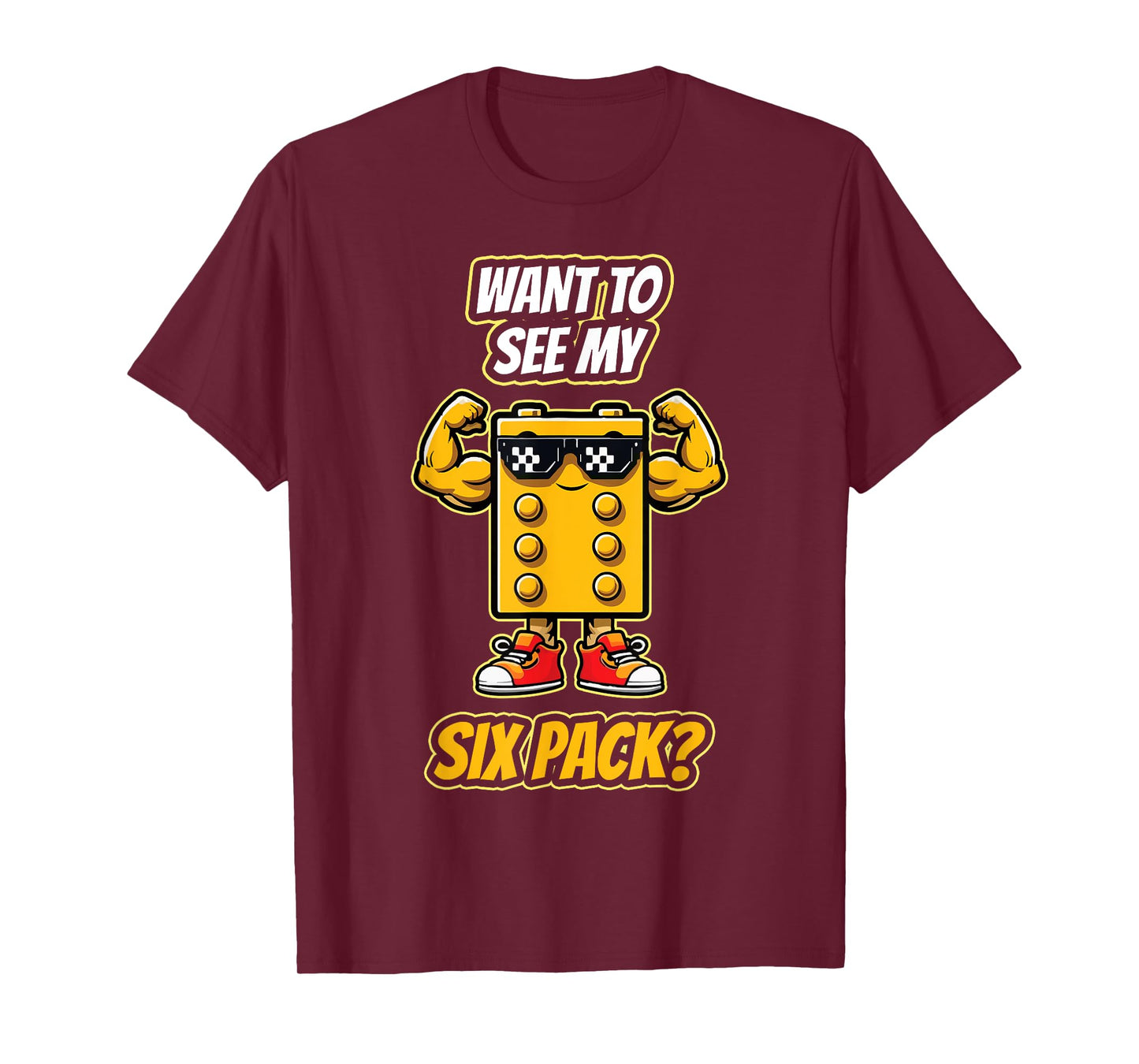 Want To See My Six Pack Funny Block Building Brick Builder T-Shirt