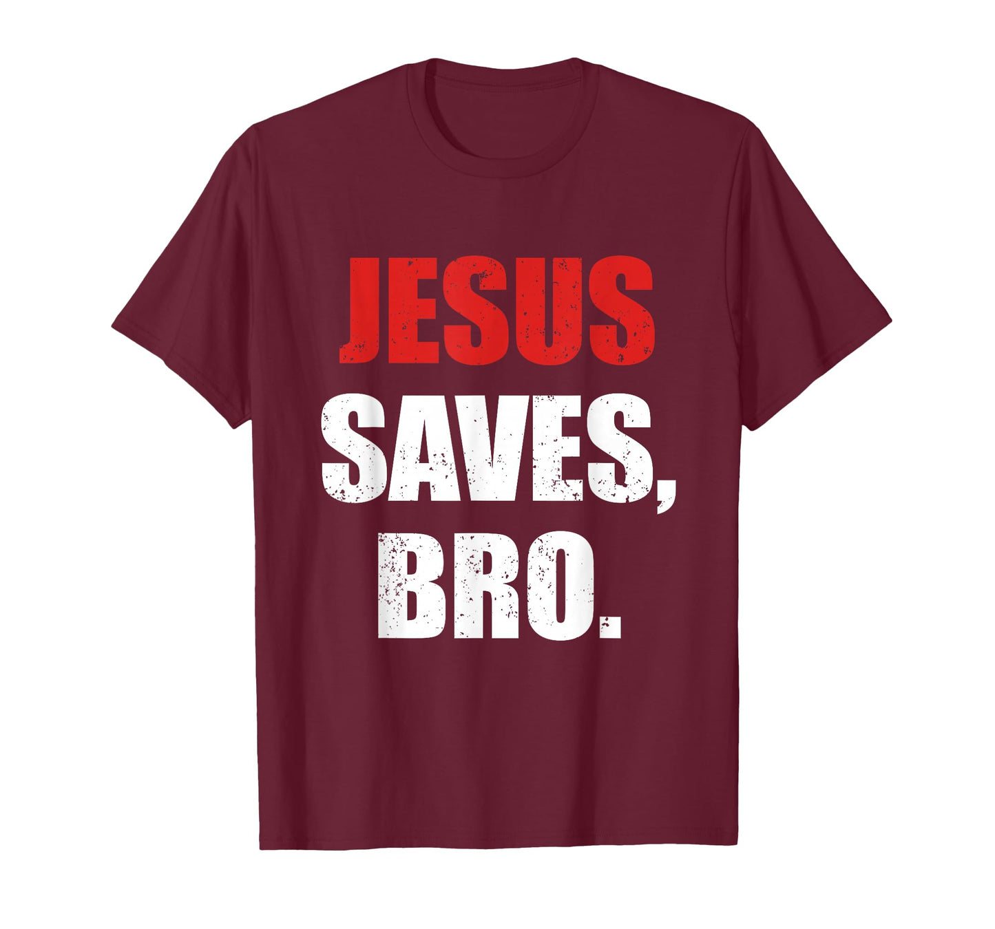 Jesus Saves Bro Christian Faith Evangelism T-Shirt