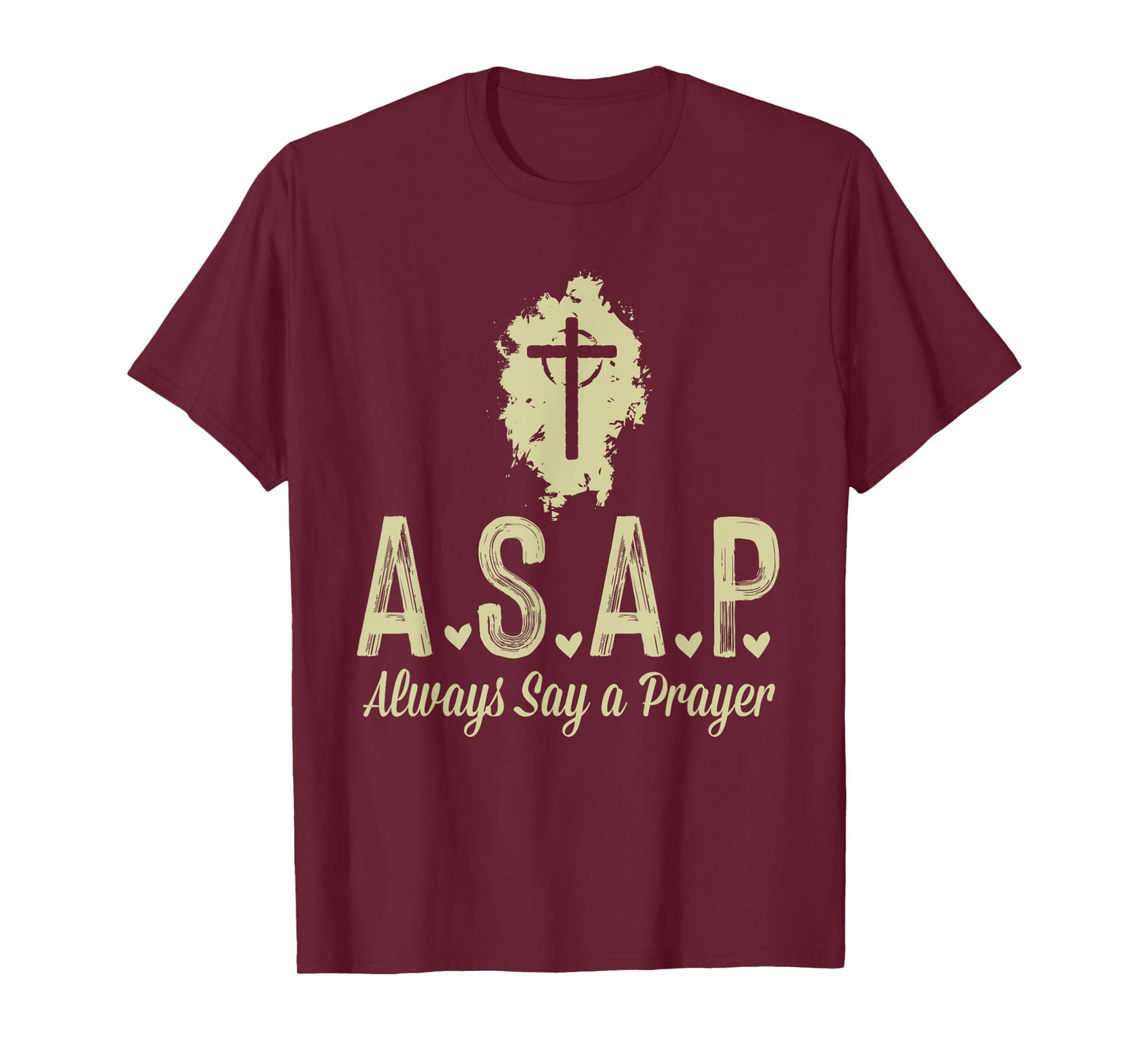 A.S.A.P Always Say a Prayer RELIGIOUS T-Shirt