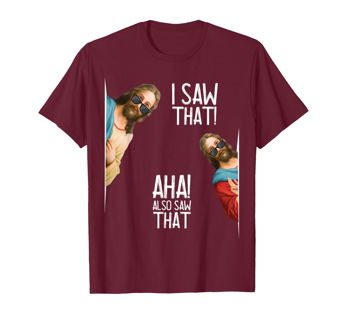 Christian Jesus Christ, I Saw That Glasses - Funny Meme T-Shirt