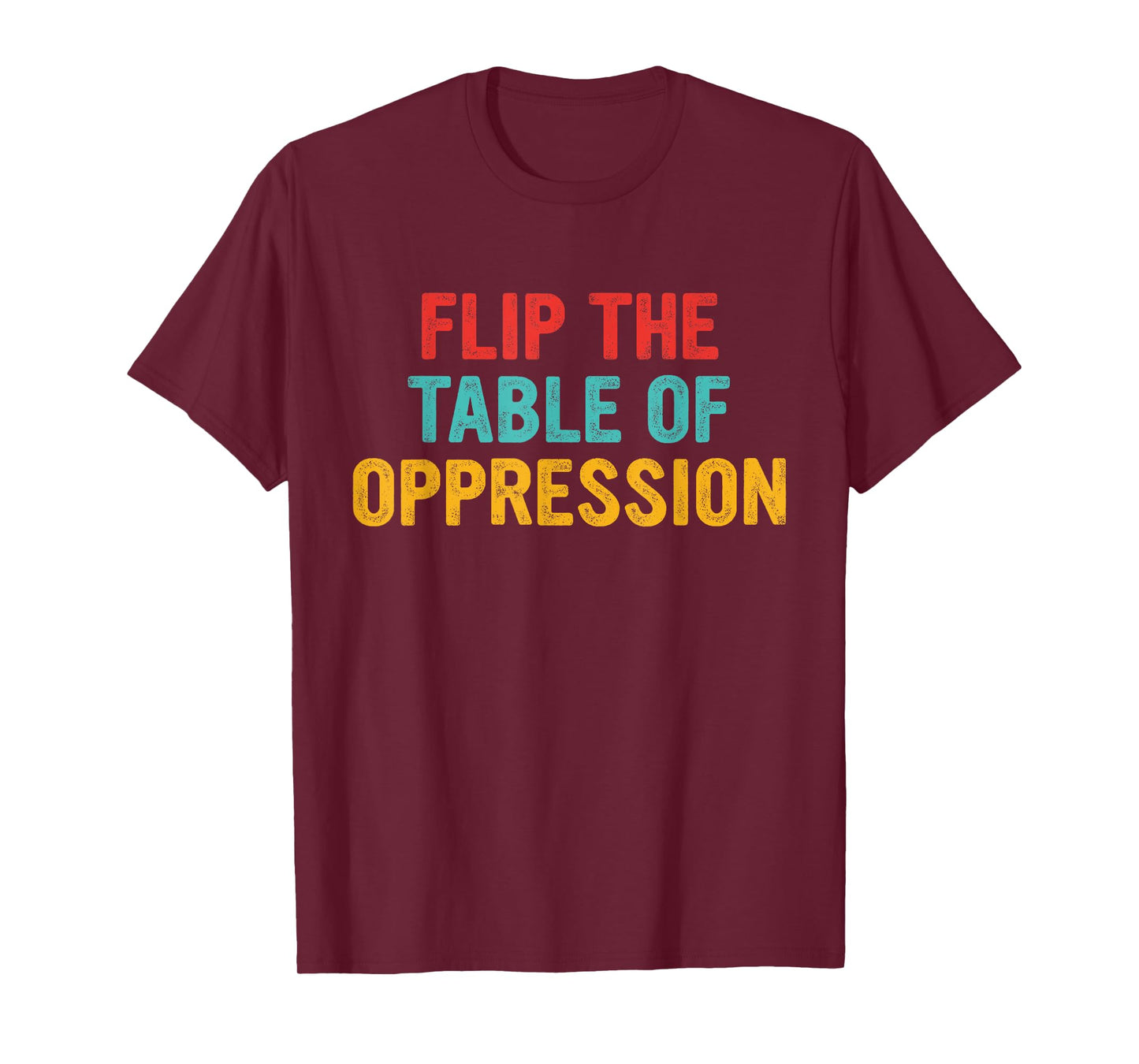 Flip The Table of Oppression Vintage Design T-Shirt