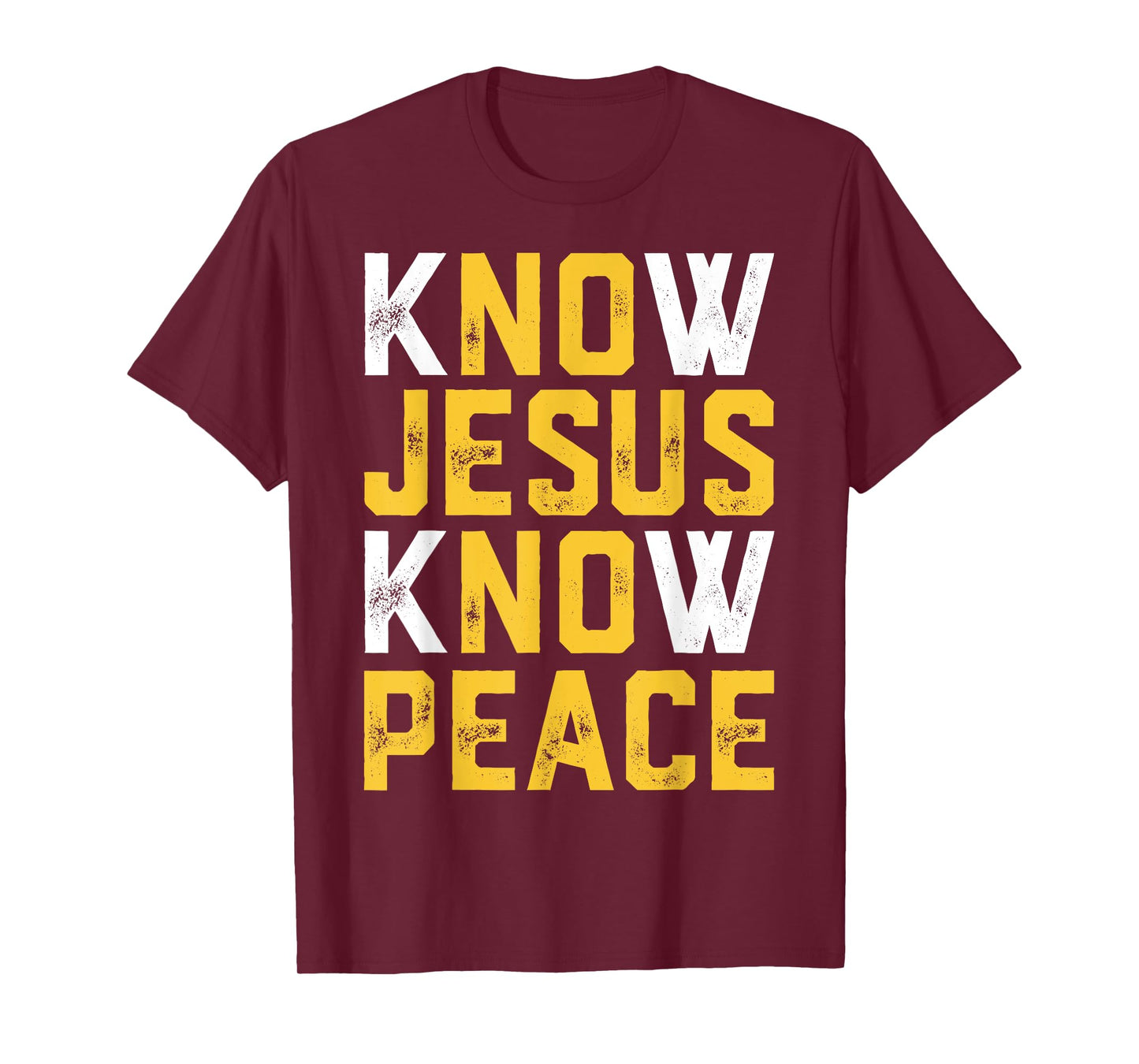 Christian Faith Religious Pastor Know Jesus Know Peace Quote T-Shirt