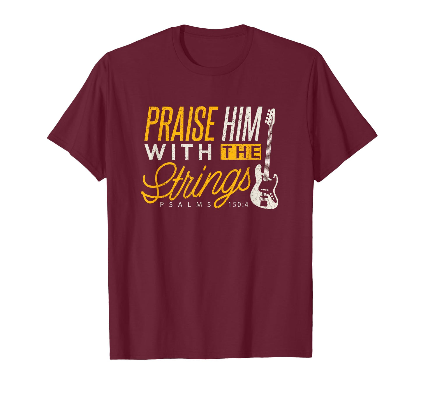 Christian Bassist Shirt Praise Him Strings Bass Player Tee T-Shirt