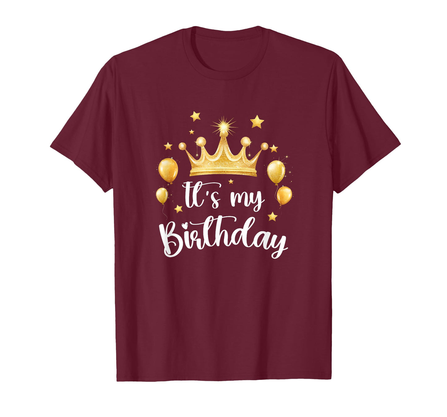 Its My Birthday Cute Women Girl Kids Funny Crown Balloons T-Shirt