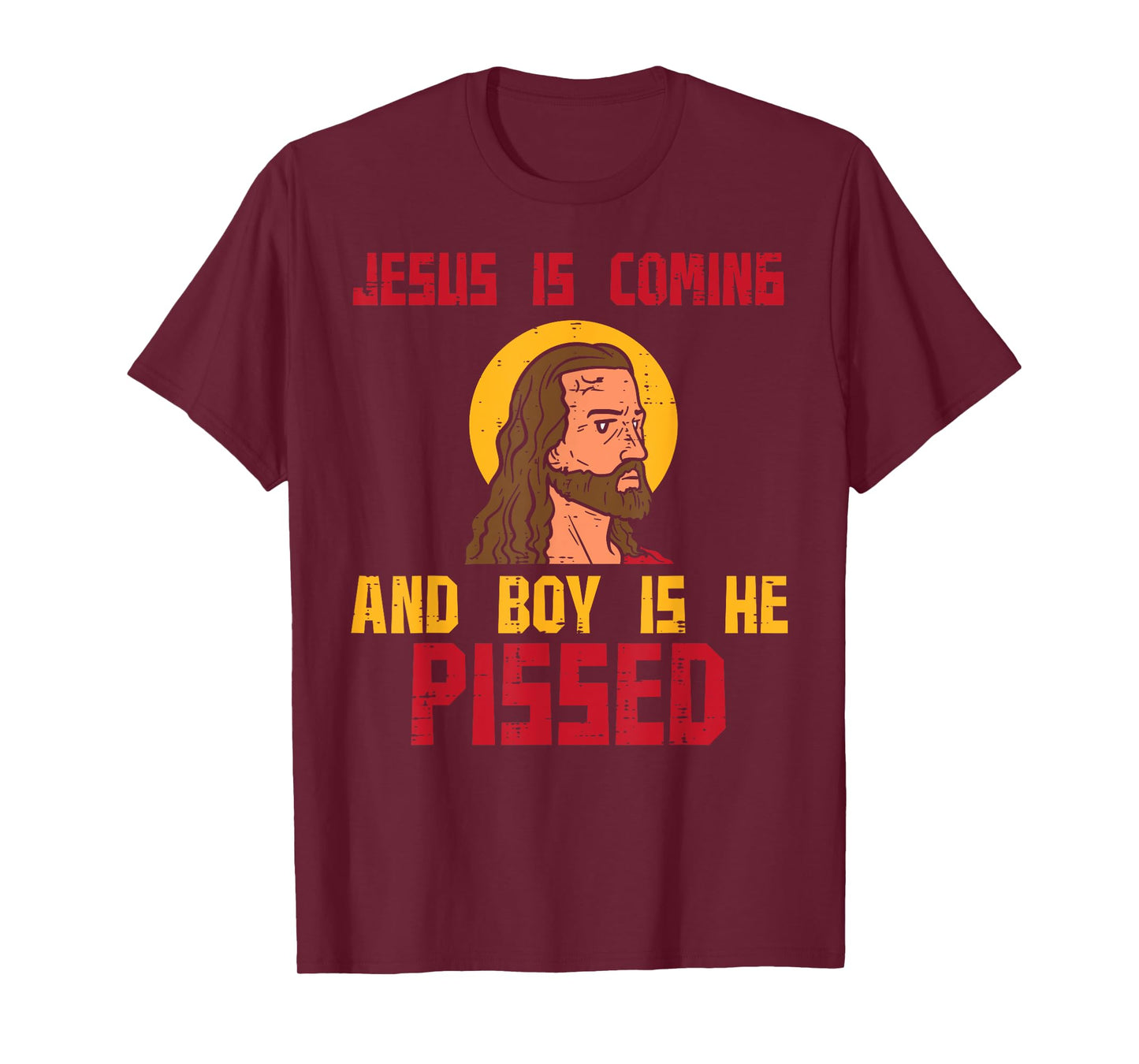 Jesus Is Coming Funny Catholic Religious Christian Men Women T-Shirt