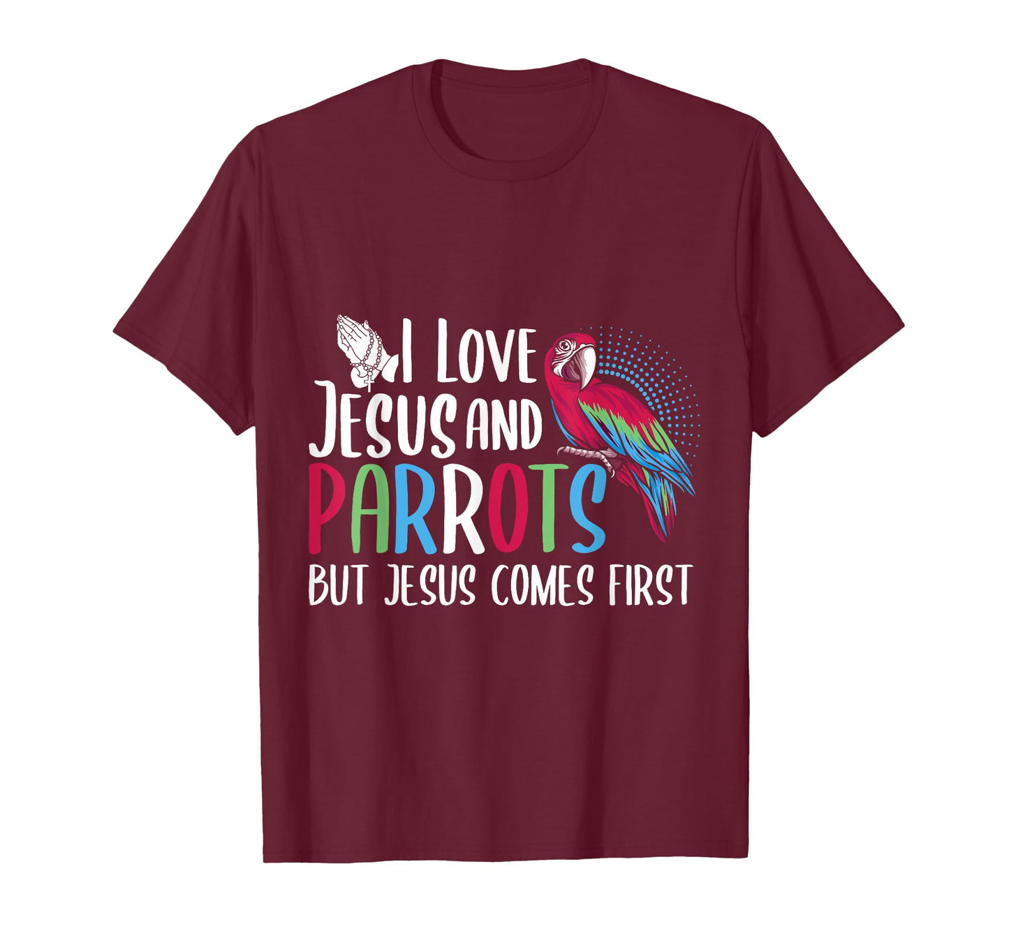 Parrots Lover Christian Religion Faith Jesus Catholic T-Shirt