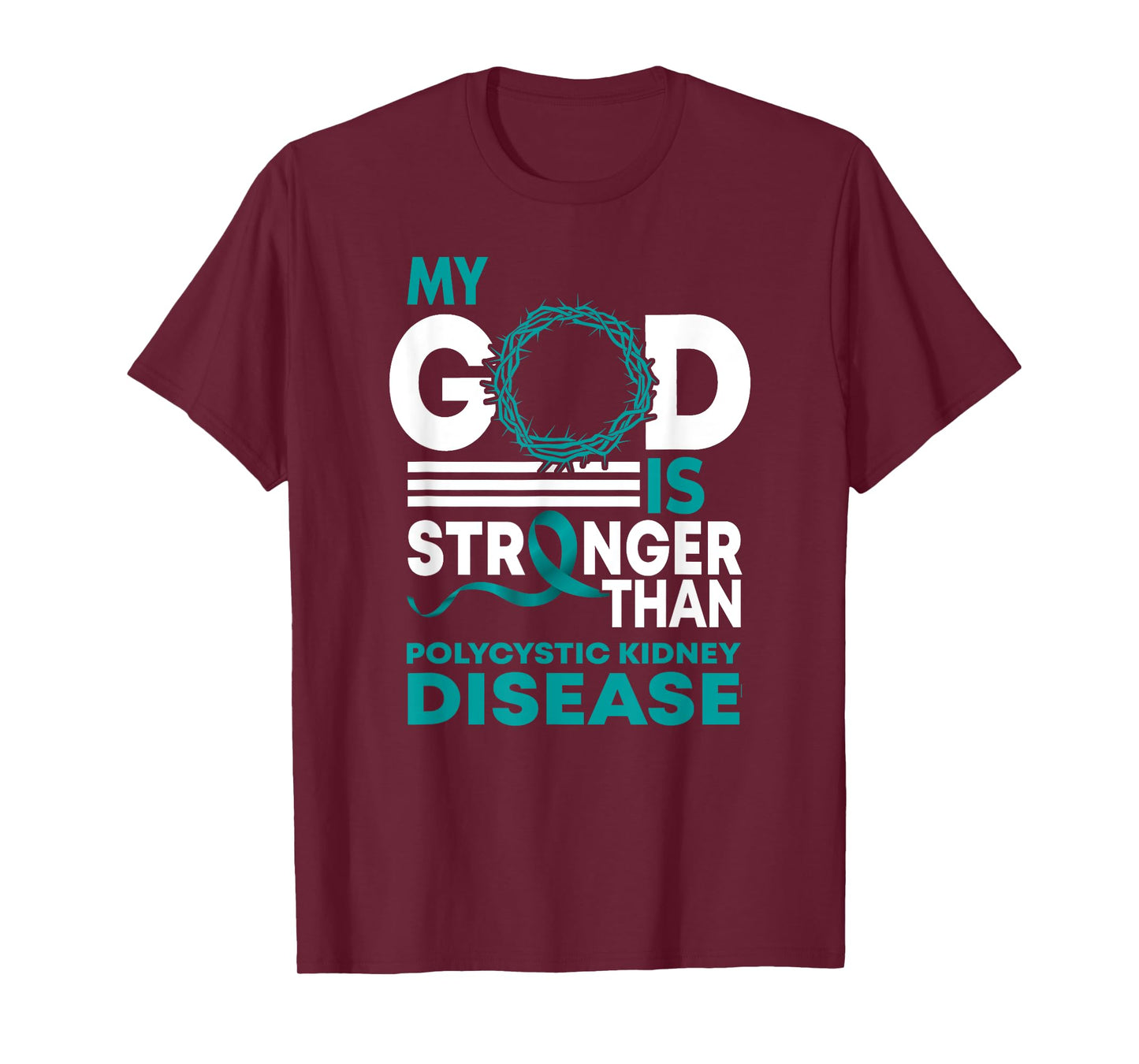 My God Is Stronger Than Polycystic Kidney Disease Awareness T-Shirt