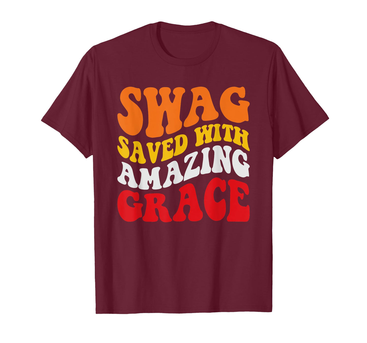 SWAG SAVES WITH AMAZING GRACE T-Shirt