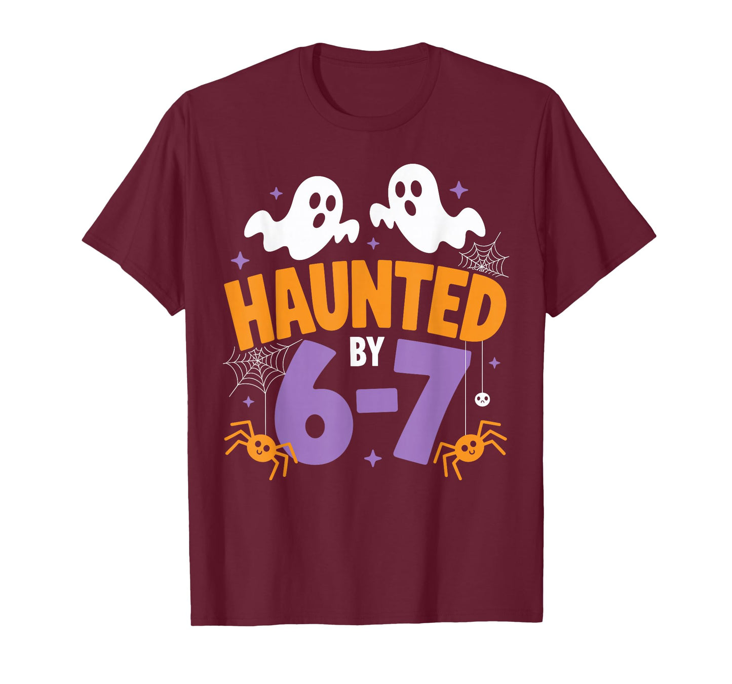 Haunted by 6-7 Funny Halloween Ghost Spooky T-Shirt