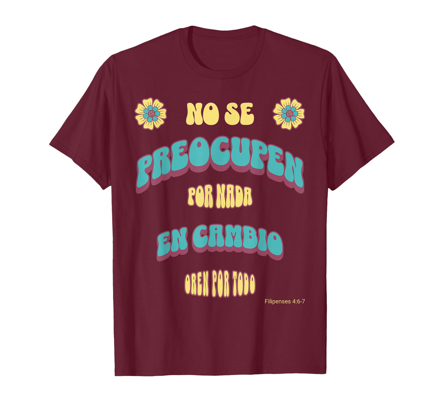No Se Preocupen 70s Inspired Bible Verse Design T-Shirt