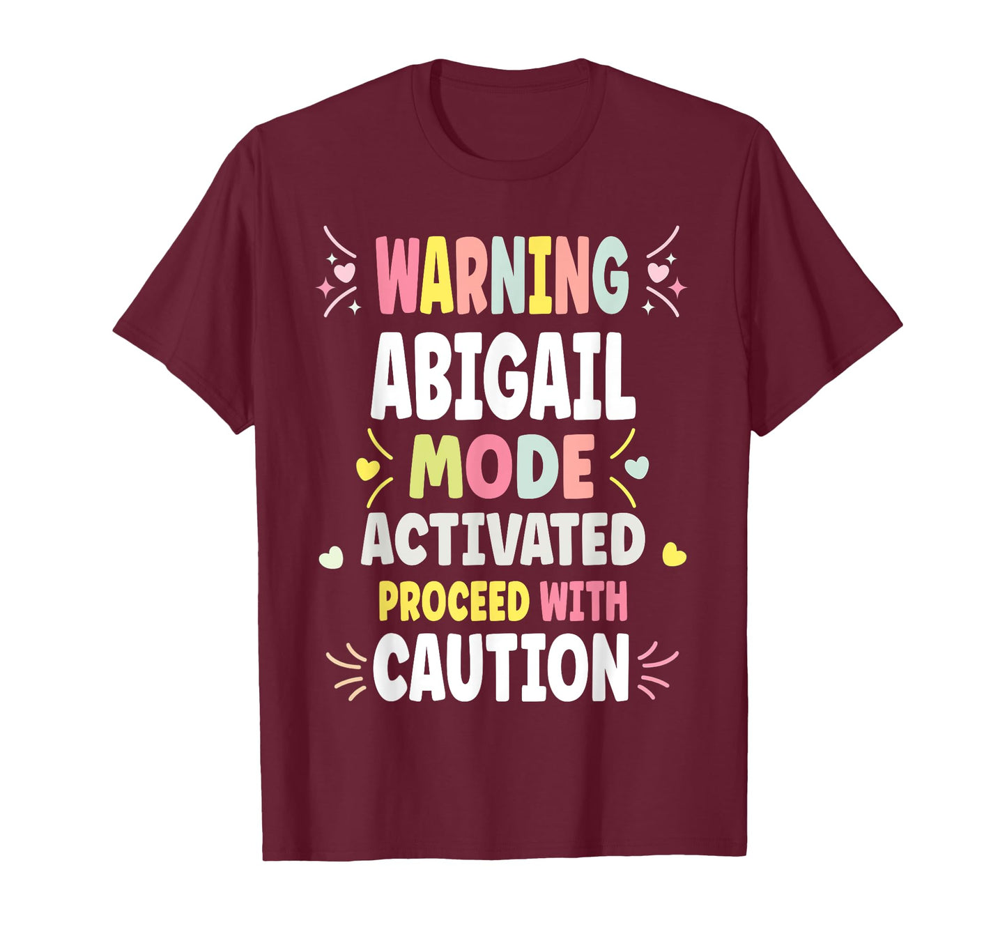 ABIGAIL Personalized Women's Gift Custom ABIGAIL T-Shirt