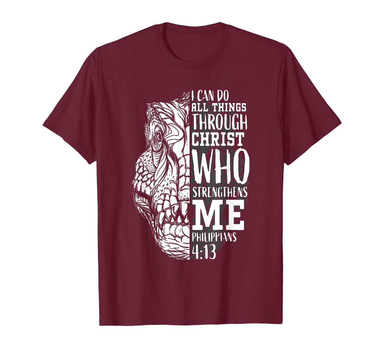 I can do all Things Through Christ - Religous Bible Dinosaur T-Shirt