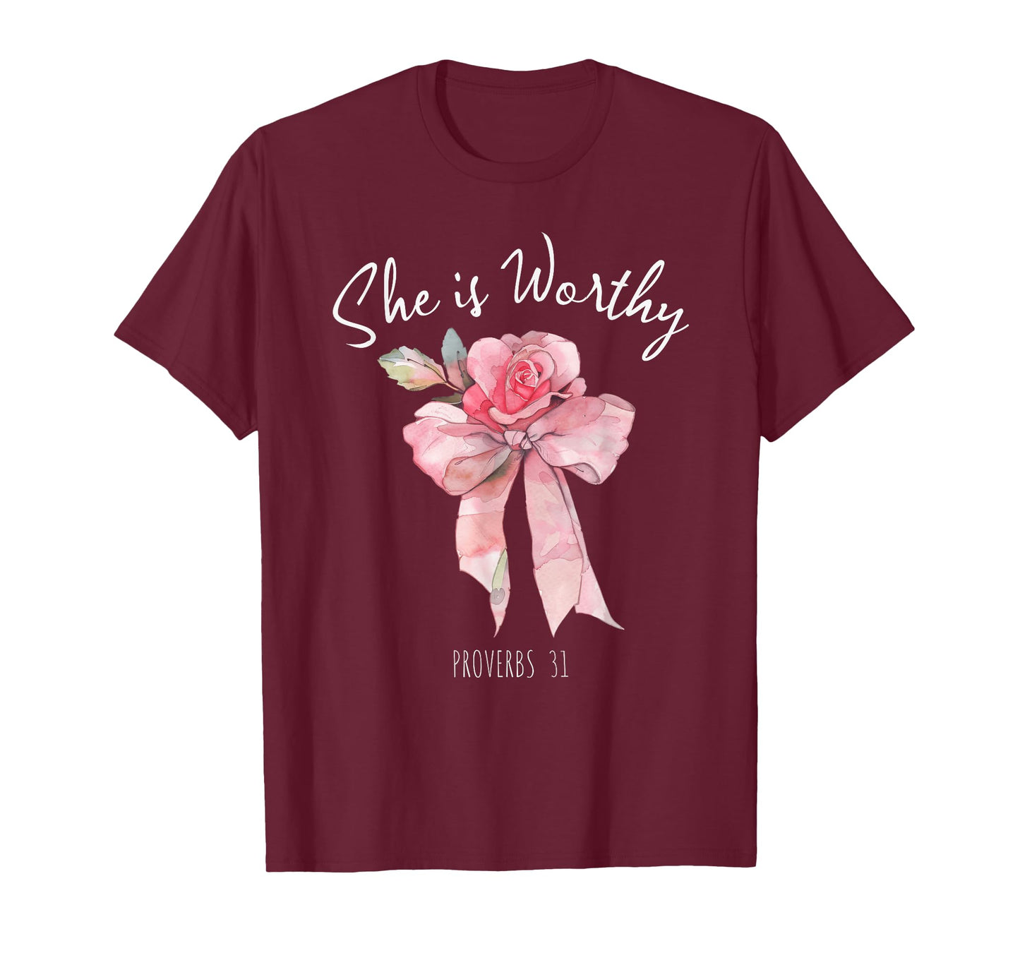 She is Worthy Beautiful Rose Coquette Bow Proverbs 31 T-Shirt