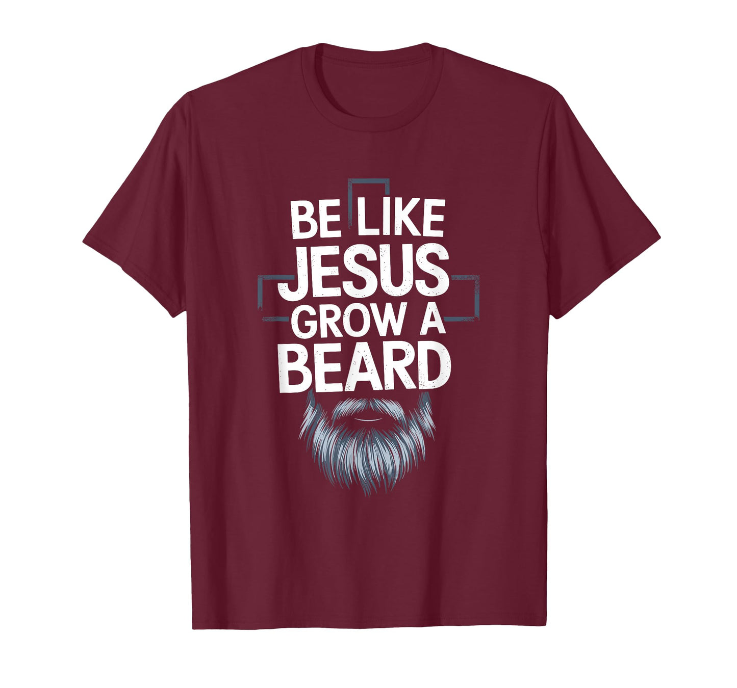 Be like jesus grow a beard, Christian Christianity God T-Shirt