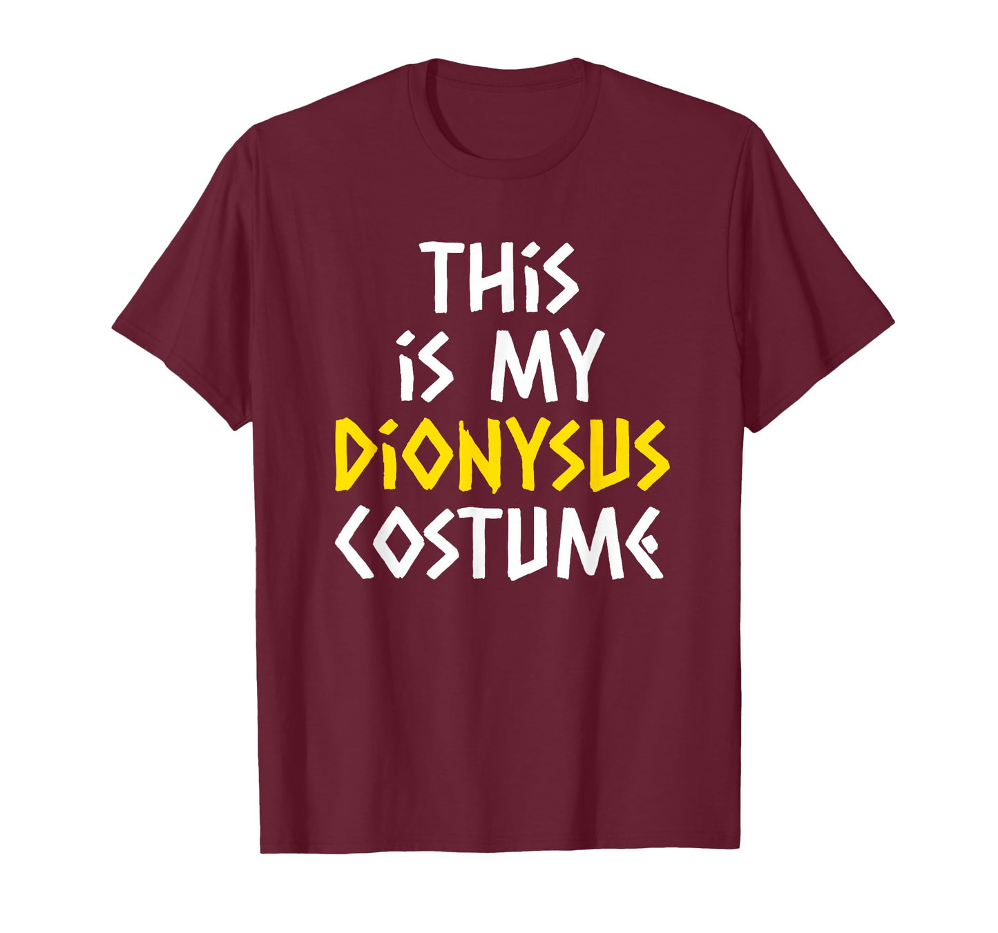 This Is My Dionysus Costume Halloween Lazy Greek Mythology T-Shirt