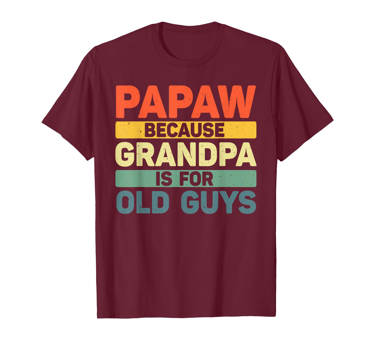 Papaw Design For Grandpa From Grandkids Father's Day Papaw T-Shirt