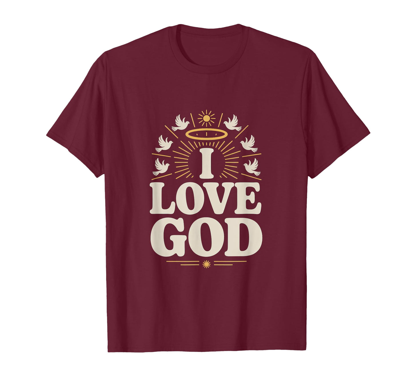 I Love God Religious Faithful Devotion Symbol T-Shirt