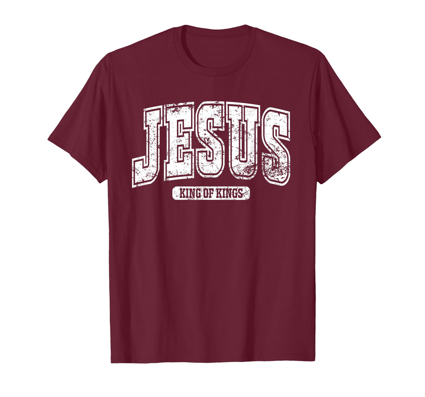 Jesus King of Kings - Faith Based Bible Verse Religious T-Shirt
