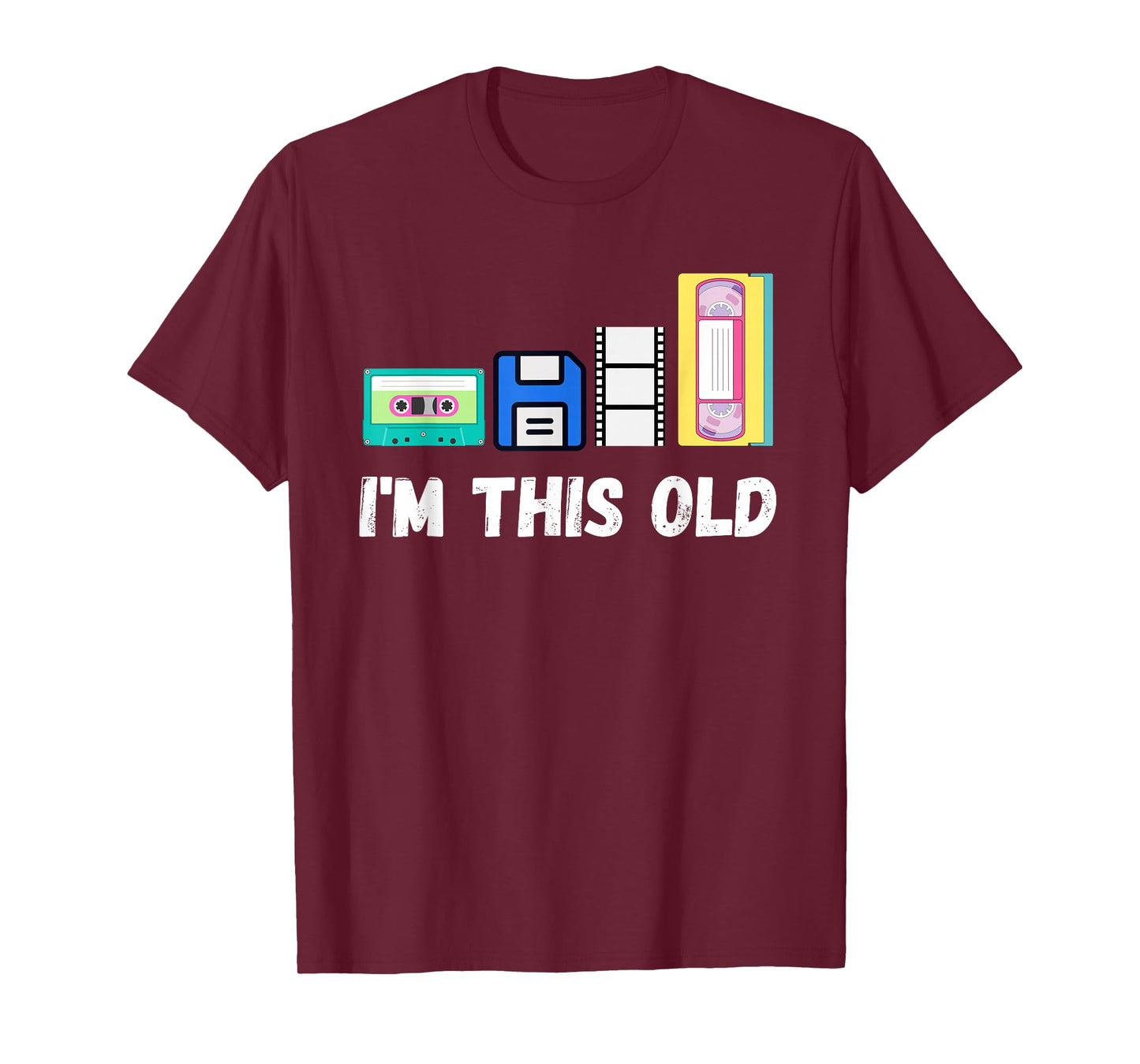Funny I'm this old 1980s cassette VHS floppy disk retro tech T-Shirt