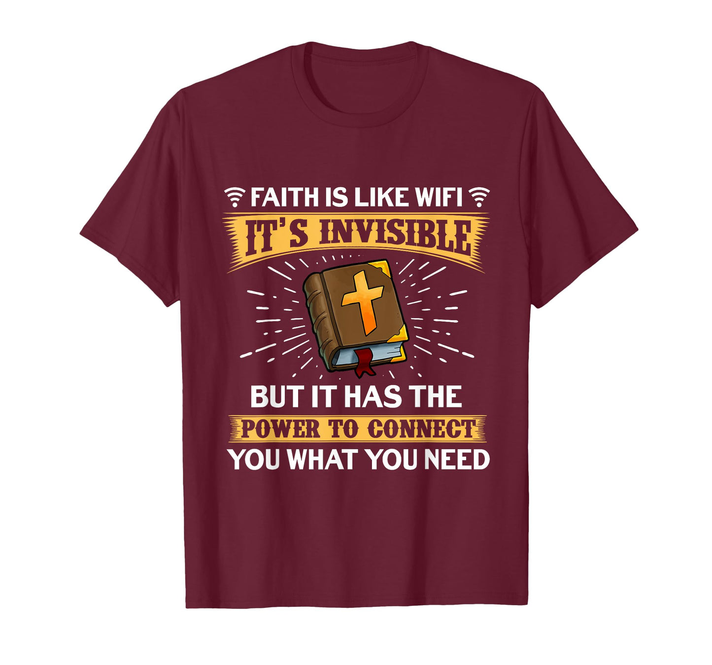 Faith Is Like Wifi - Funny Christian Saying Pastoral T-Shirt