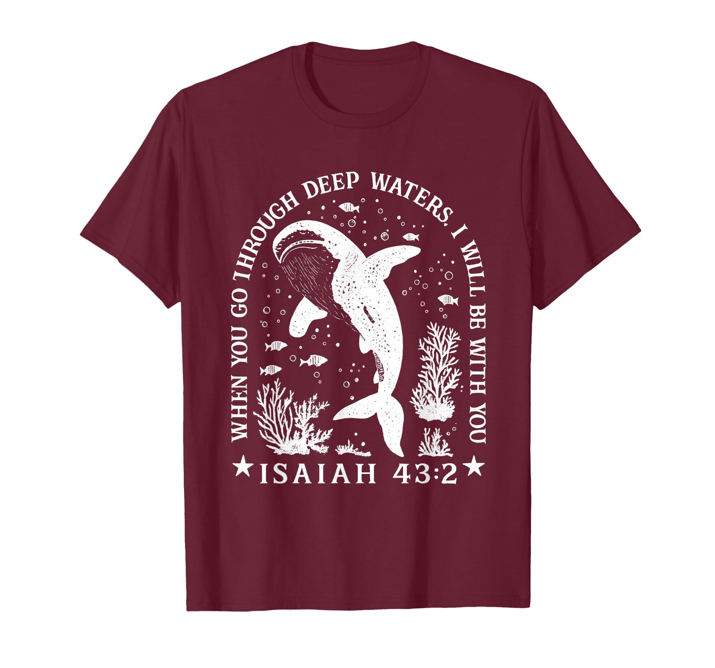 When You Through Deep Waters I Will Be With You ISAIAH 43:2 T-Shirt