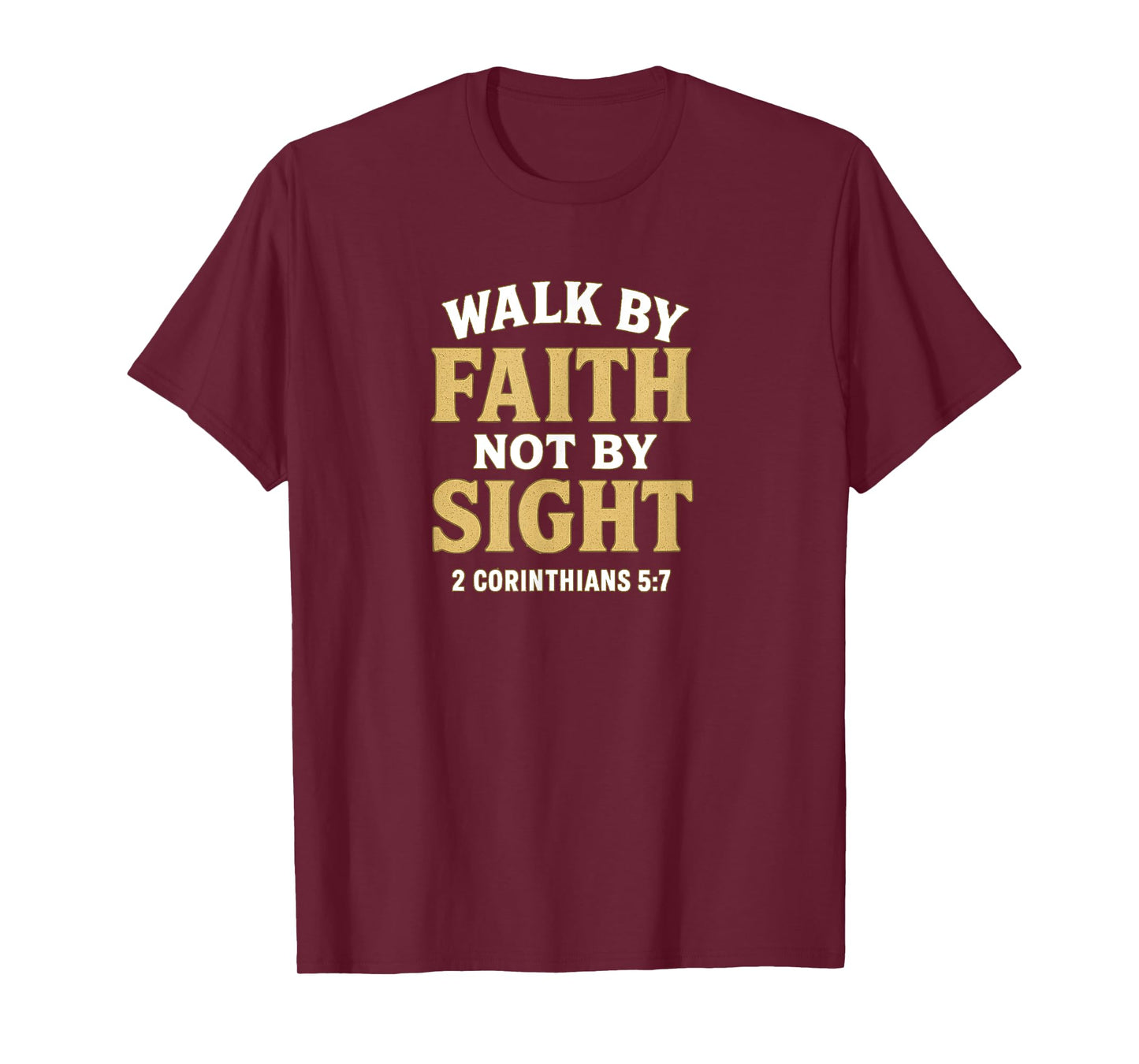 Walking by Faith Not by Sight Bold Retro Christian Design T-Shirt