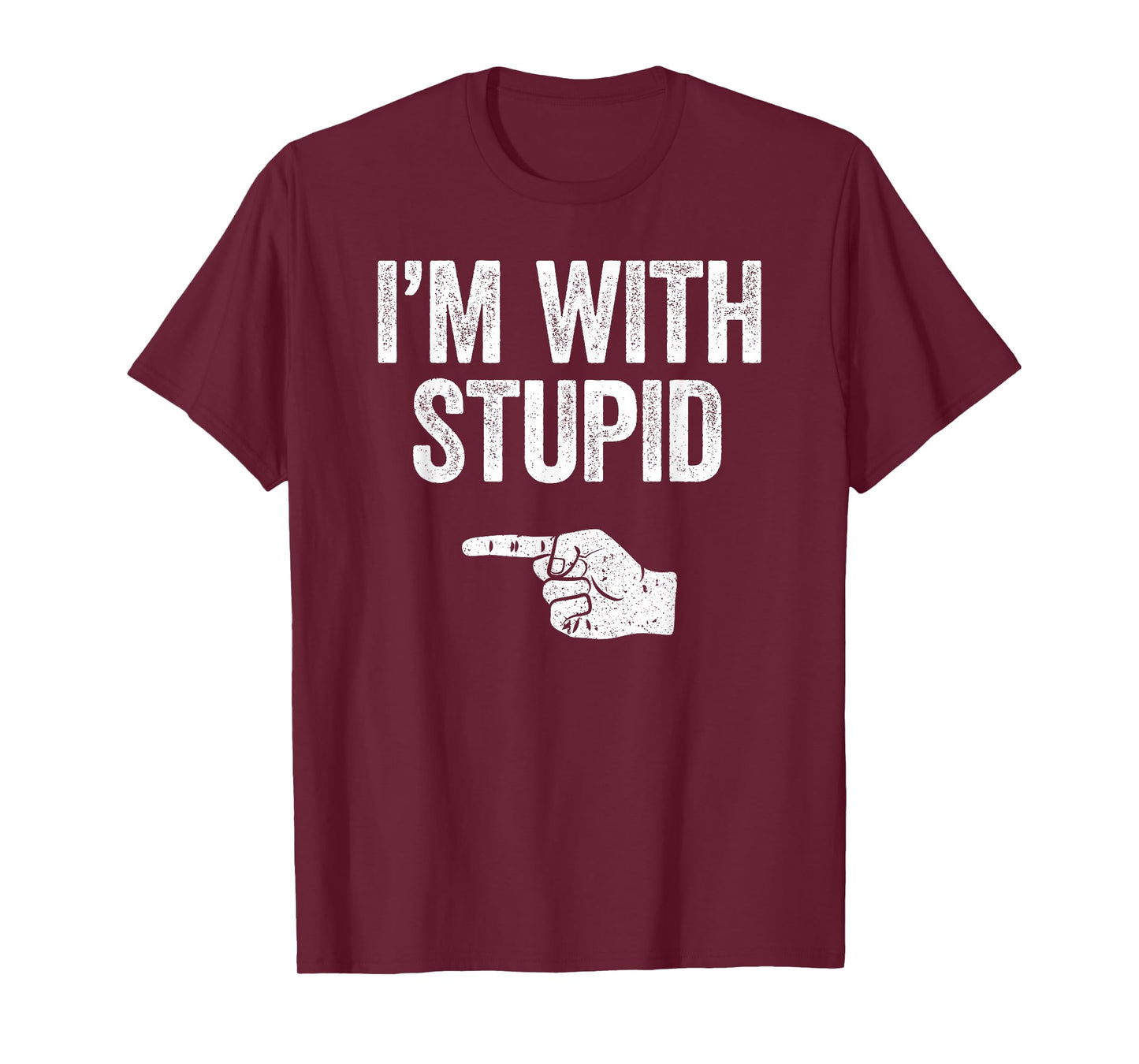 I'm With Stupid Shirt Funny Men Women Kids Matching Left T-Shirt