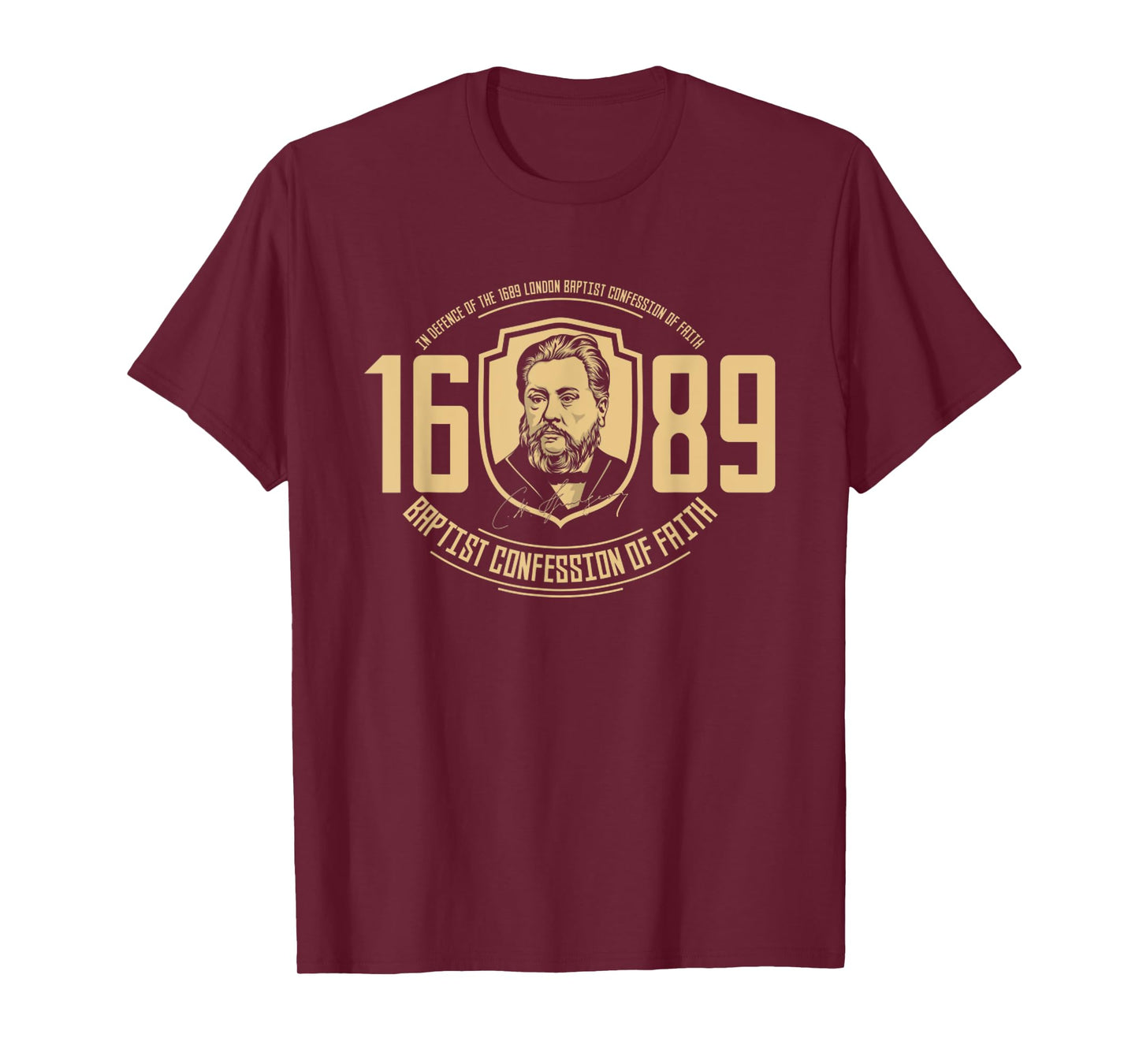 The 1689 Baptist Confession Of Faith Reformed Christ T-Shirt