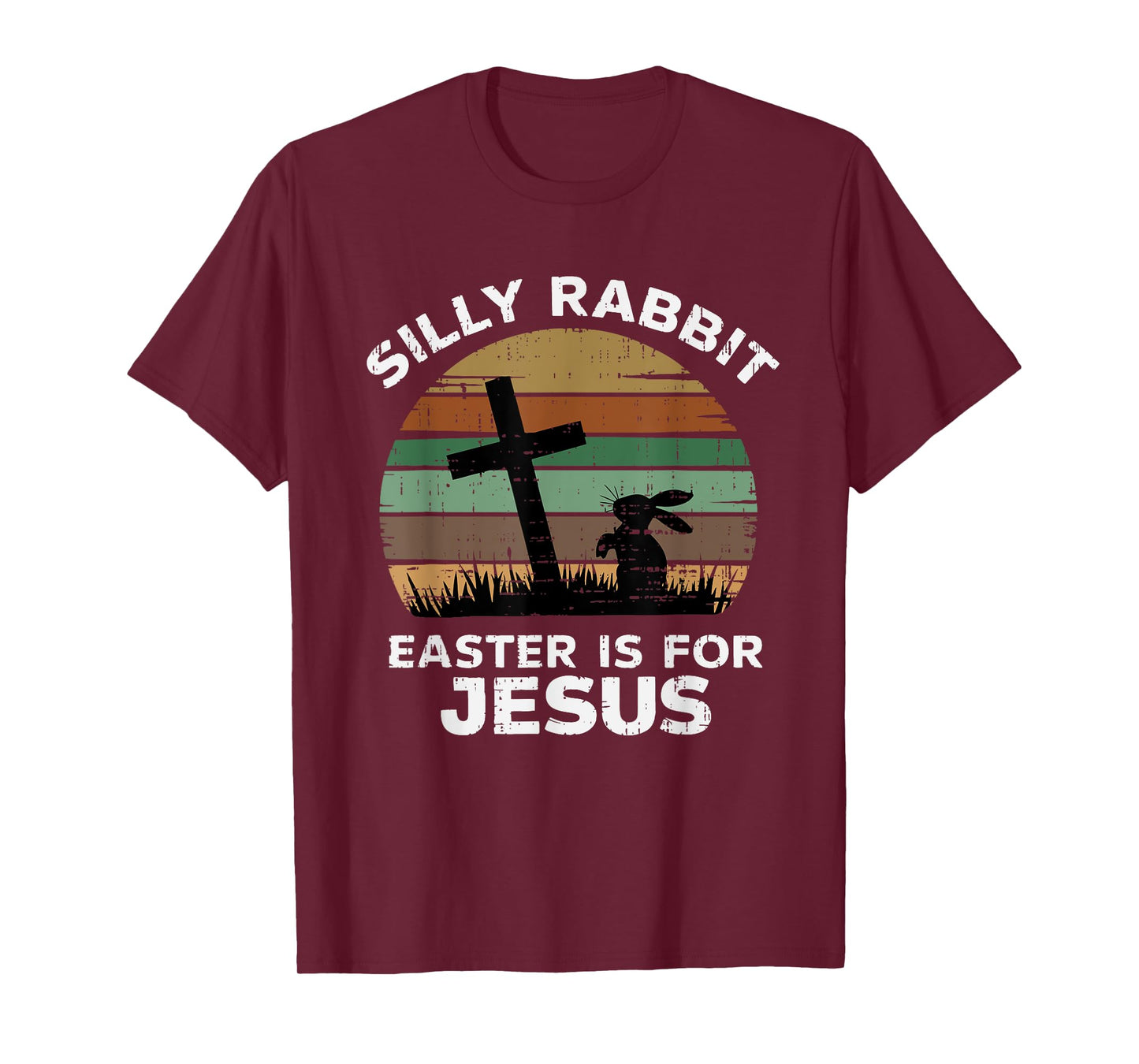 Easter Day Silly Rabbit Easter Is For Jesus Christian Bunny T-Shirt