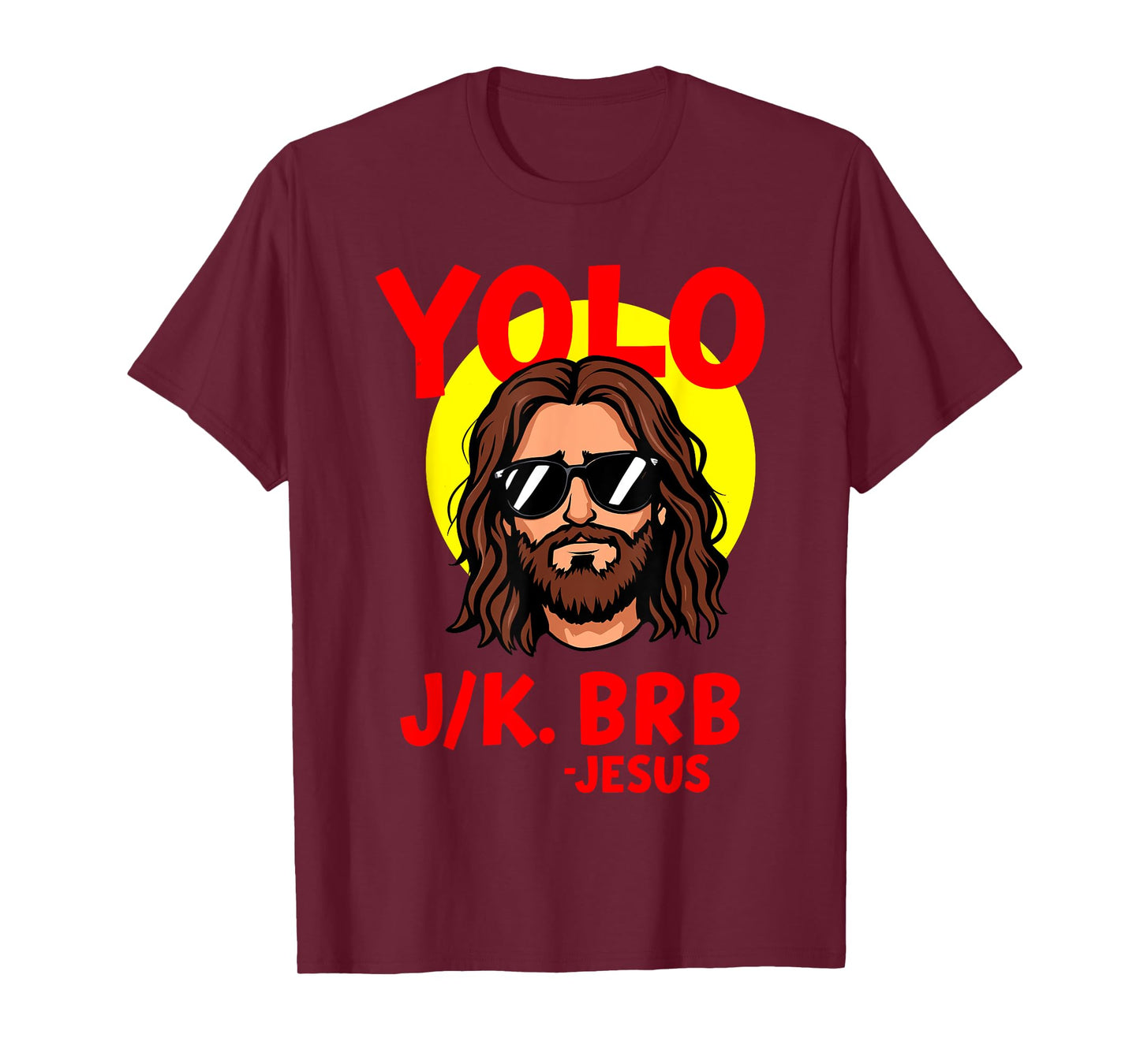 Yolo jk brb funny jesus for christian easter T-Shirt
