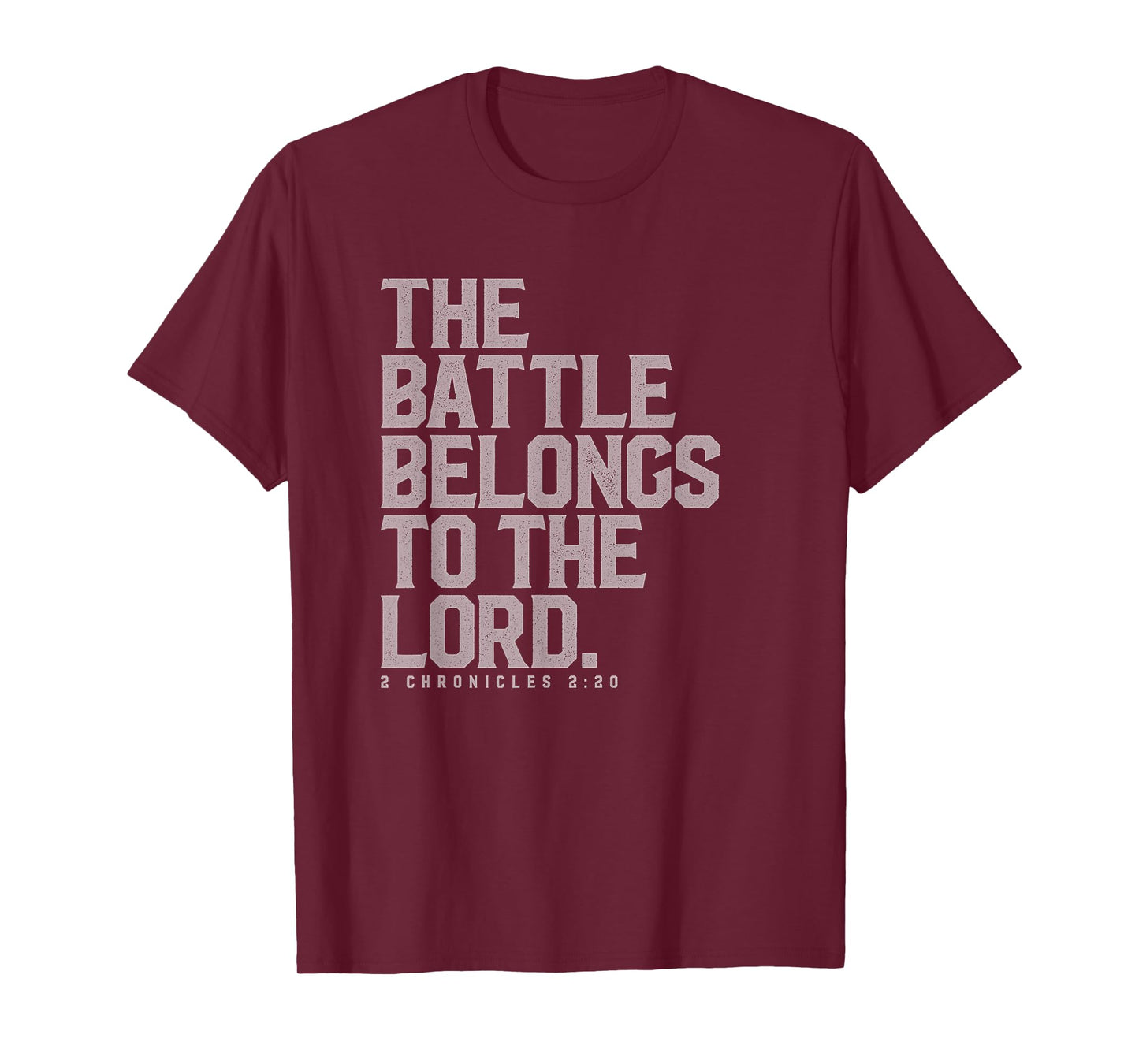 The Battle Belongs to the Lord - Christian Bible Verse T-Shirt