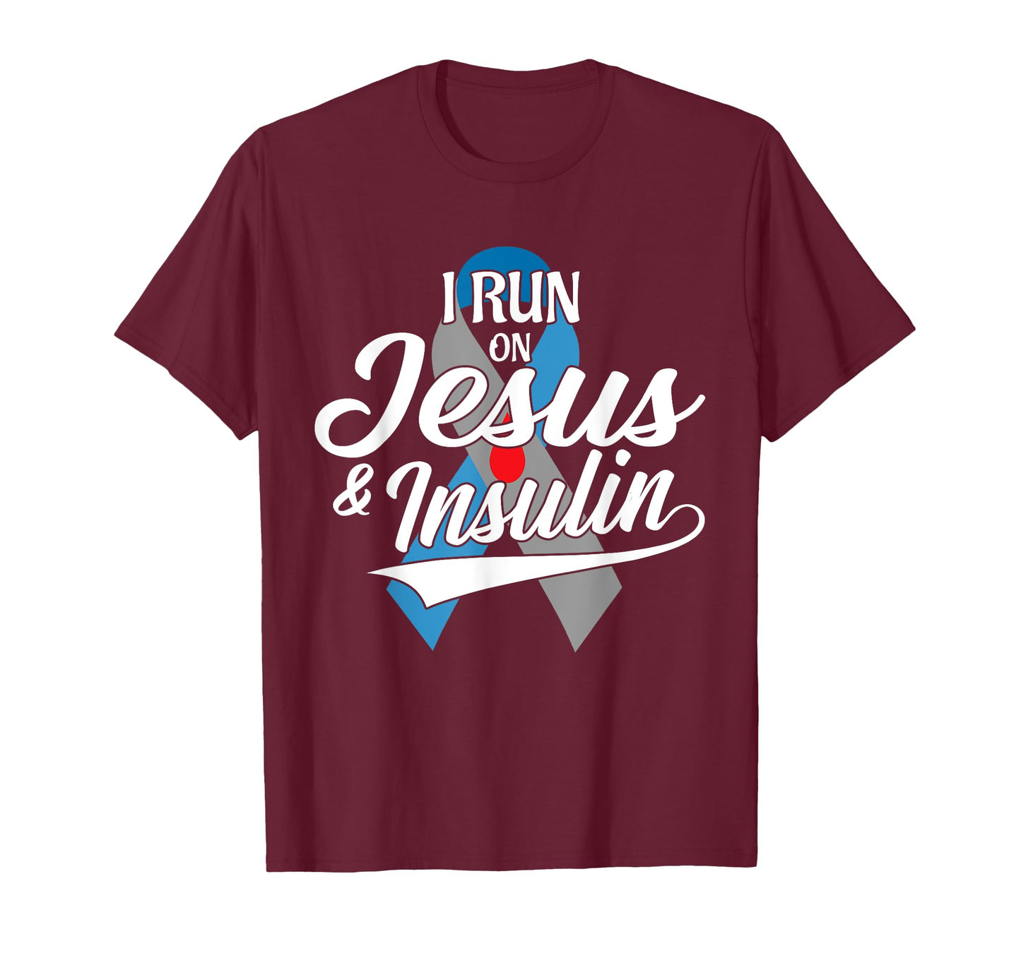 I Run On Jesus & Insulin Type One T1D Diabetes Awareness Day T-Shirt