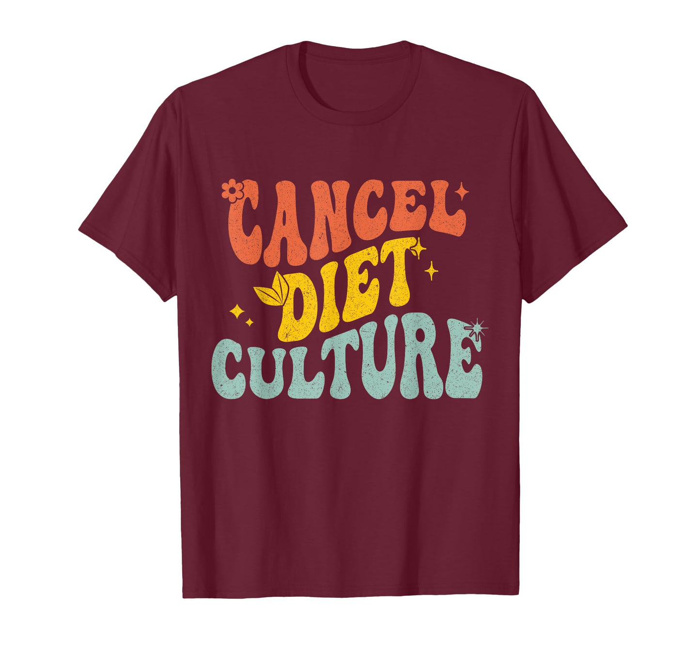 Funny Eating Disorder Recovery Groovy Cancel Diet Culture T-Shirt