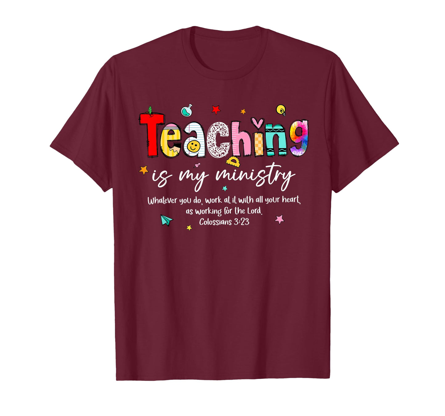 Teaching is My Ministry God Christian Teacher Back to School T-Shirt