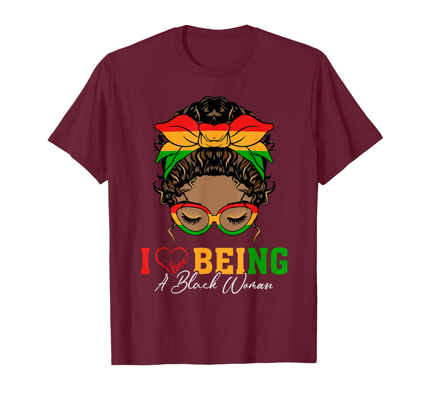 I Love Being A Black Woman Black History Month Women T-Shirt