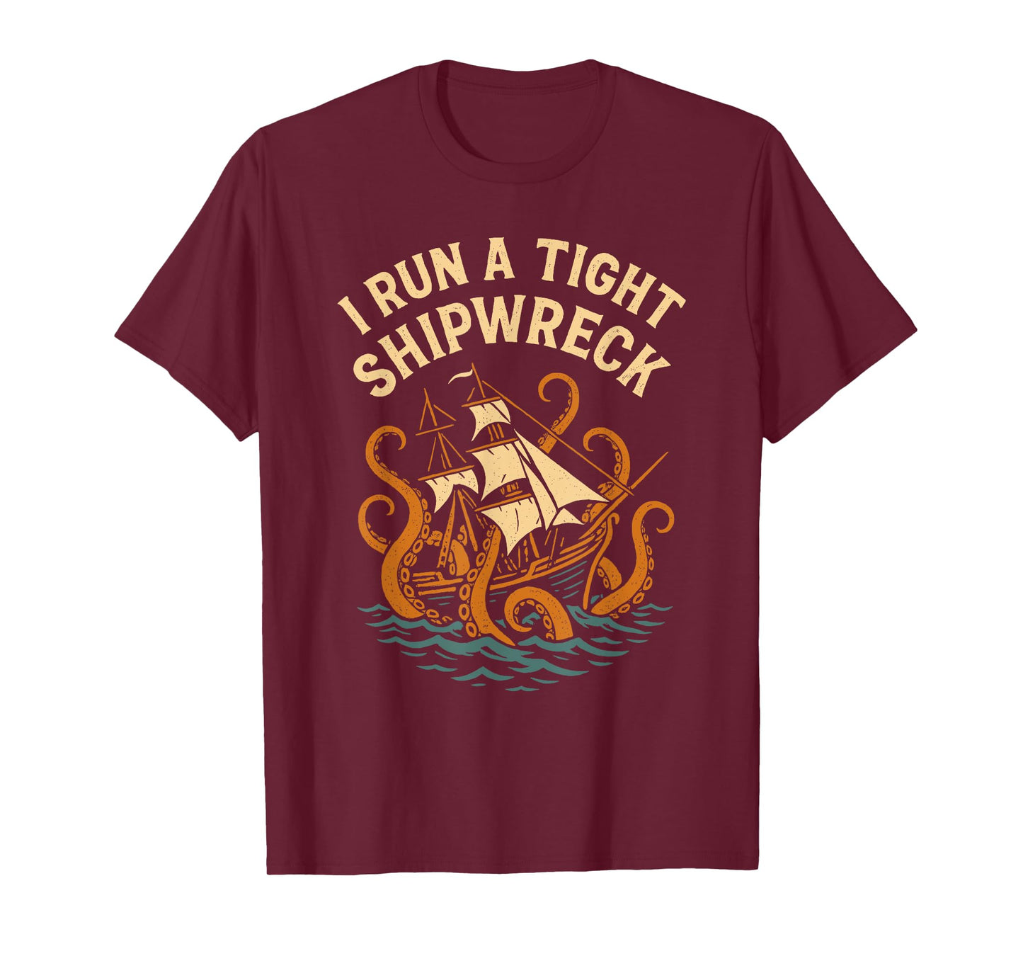 I Run a Tight Shipwreck Vintage Nautical T-Shirt