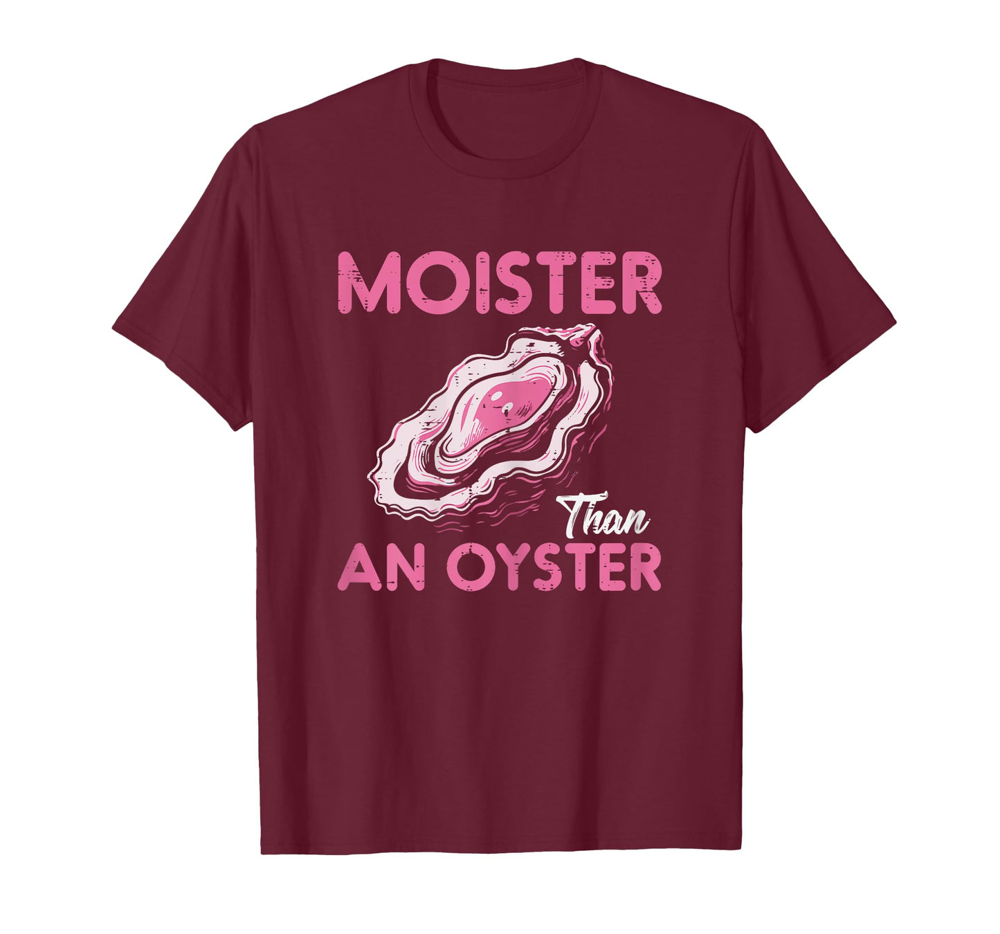 Funny Oyster Inappropriate Adult Humor Weird Cringe Women T-Shirt