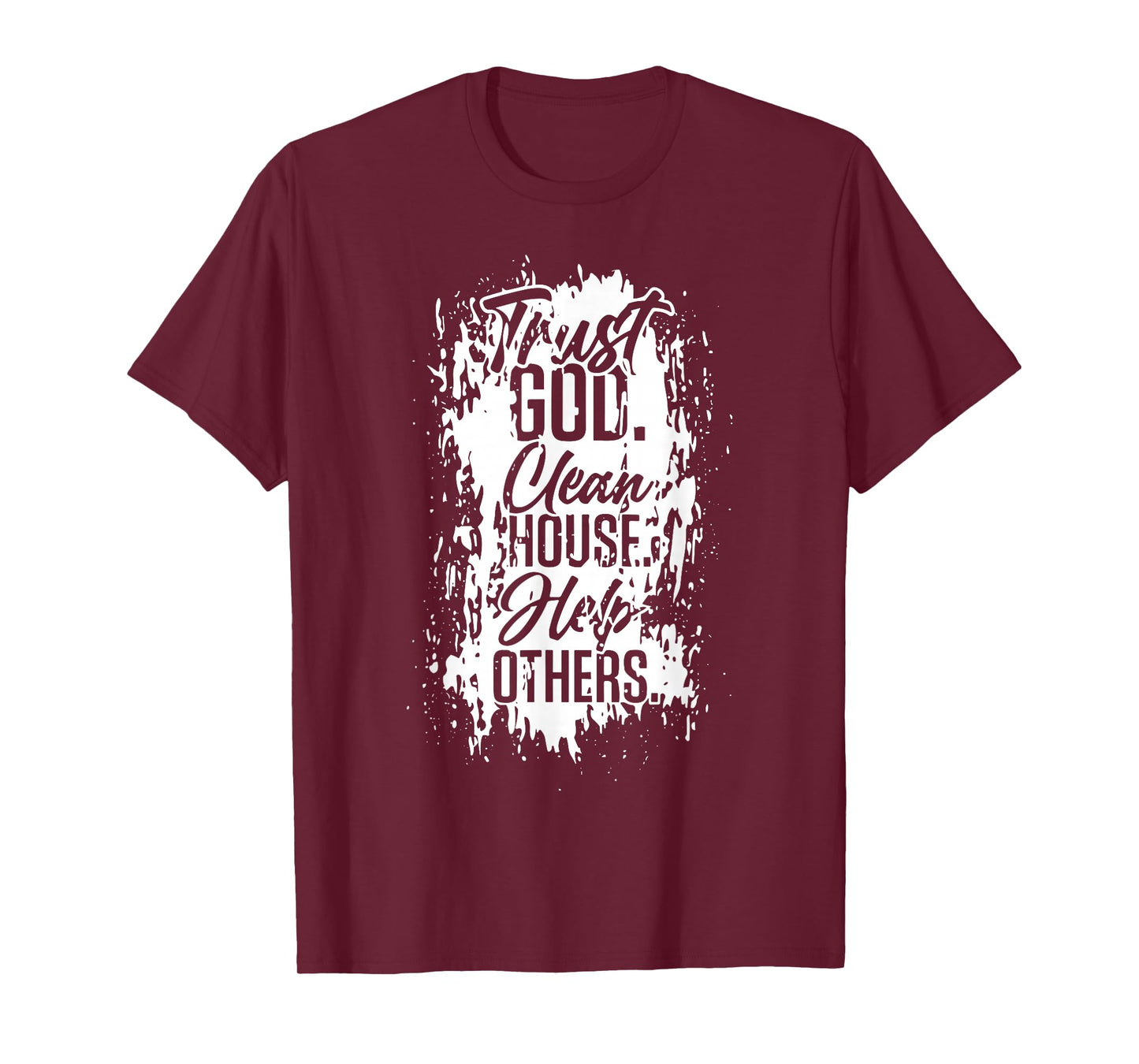 Vintage Trust God Clean House Help Others Alcoholic AA T-Shirt