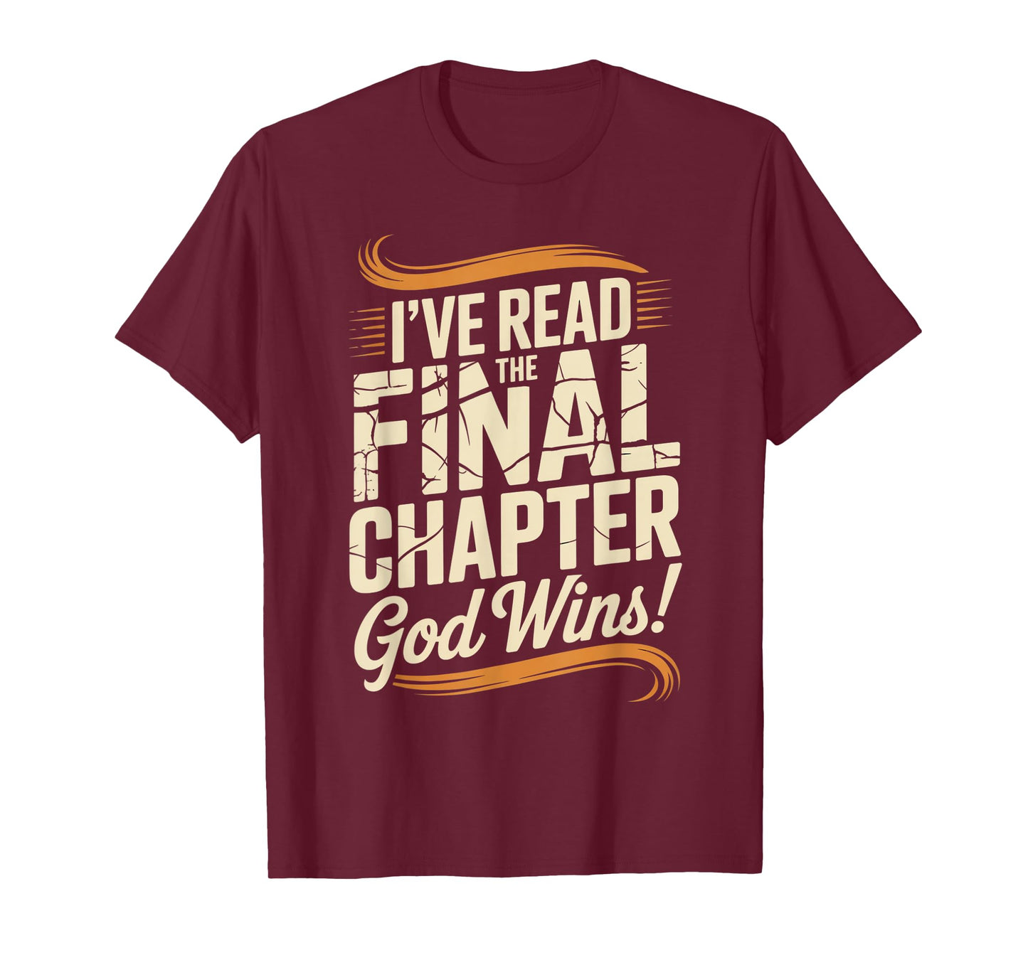I've Read The Final Chapter God Wins Christian Faith T-Shirt