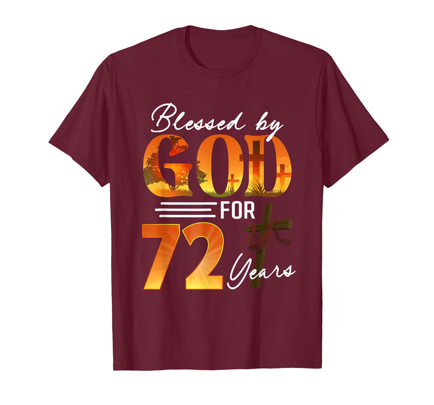 Blessed By God For 72 Years Old Gift 72th Birthday Christian T-Shirt