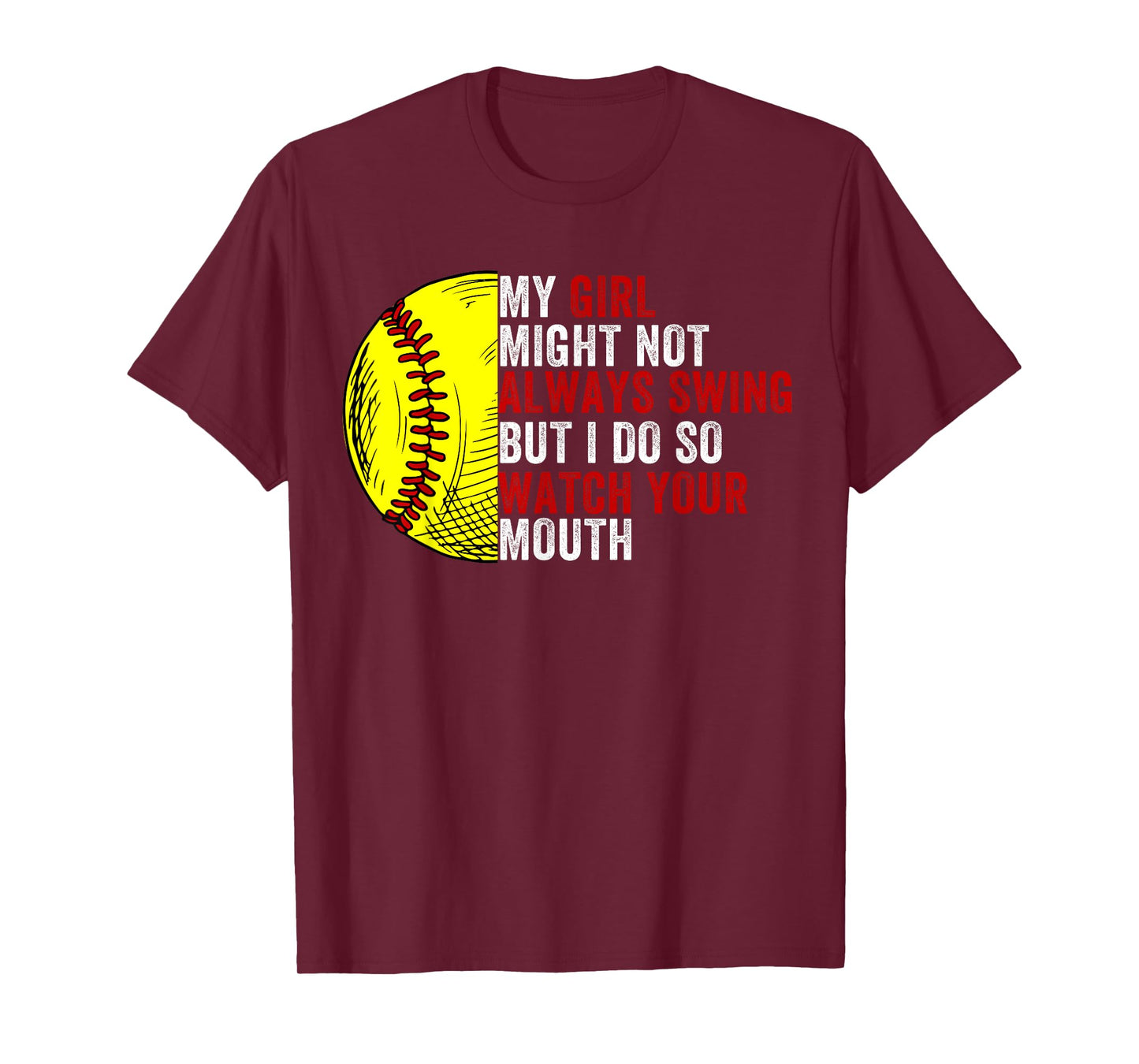 My Daughter Might Not Always Swing But I Do So Watch T-Shirt