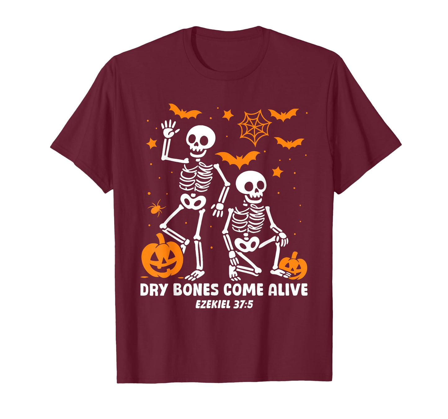 Dancing Skeleton Dry Bones Come Alive Christian Halloween T-Shirt