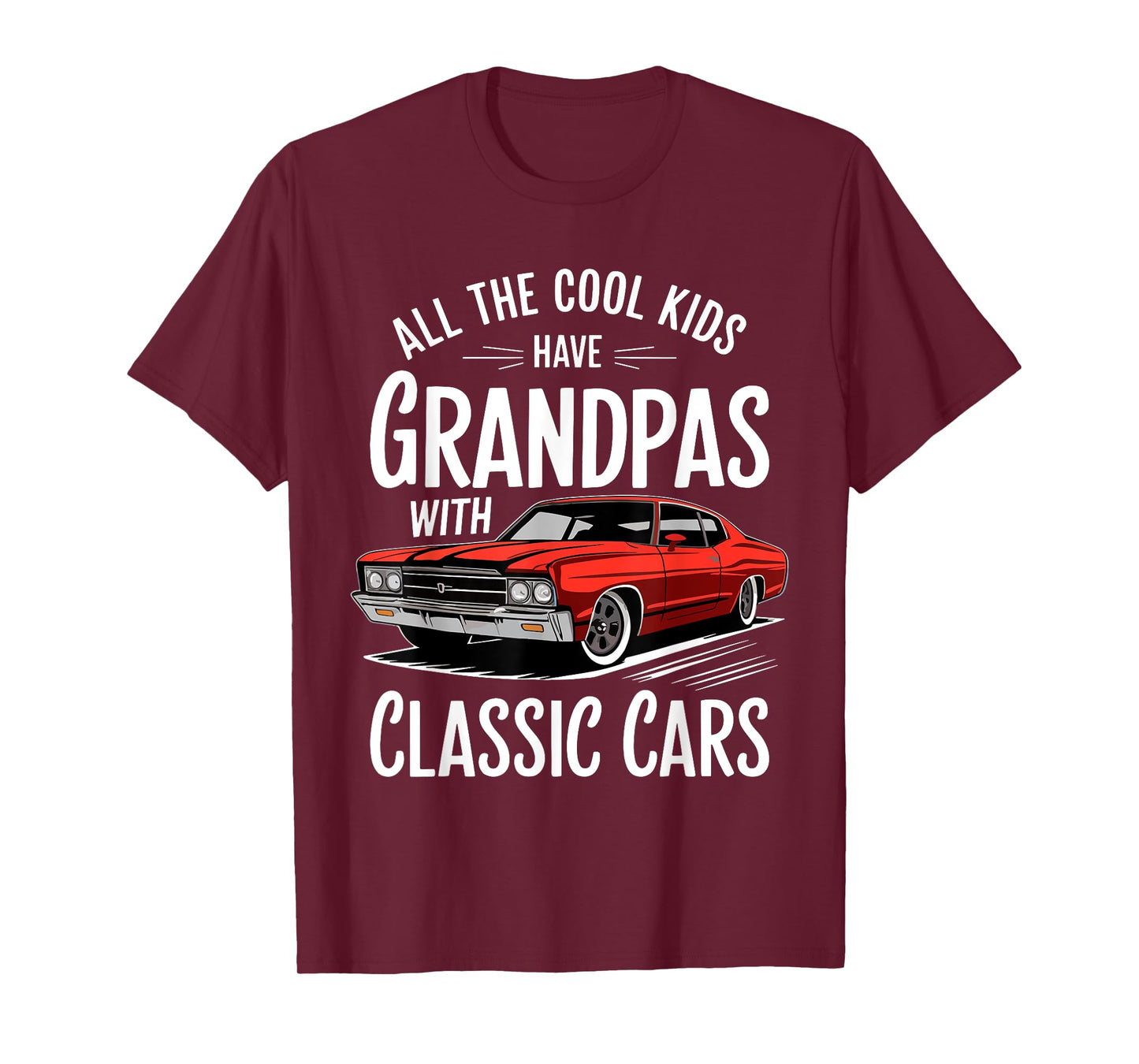 All The Cool Kids Have Grandpas With Classic Cars Shirt Men T-Shirt