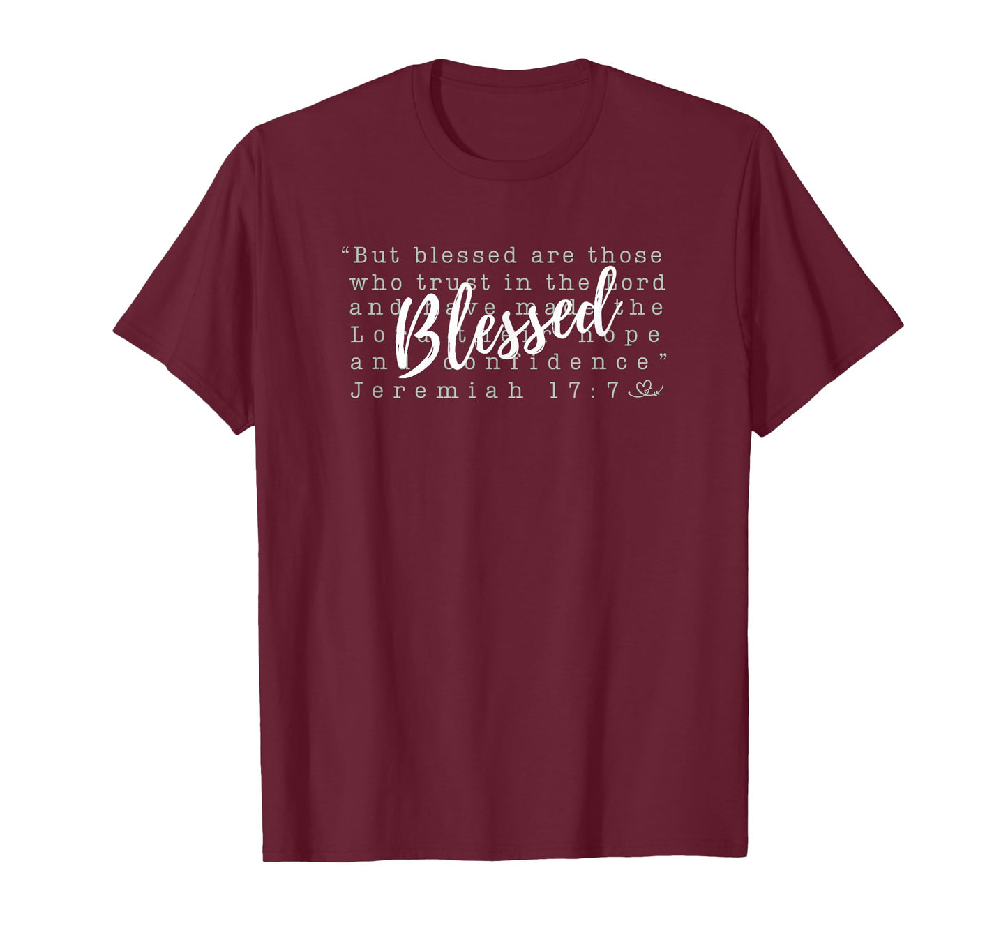 Faith Based Tee for Women, Blessed Bible Verse Jeremiah 17:7 T-Shirt
